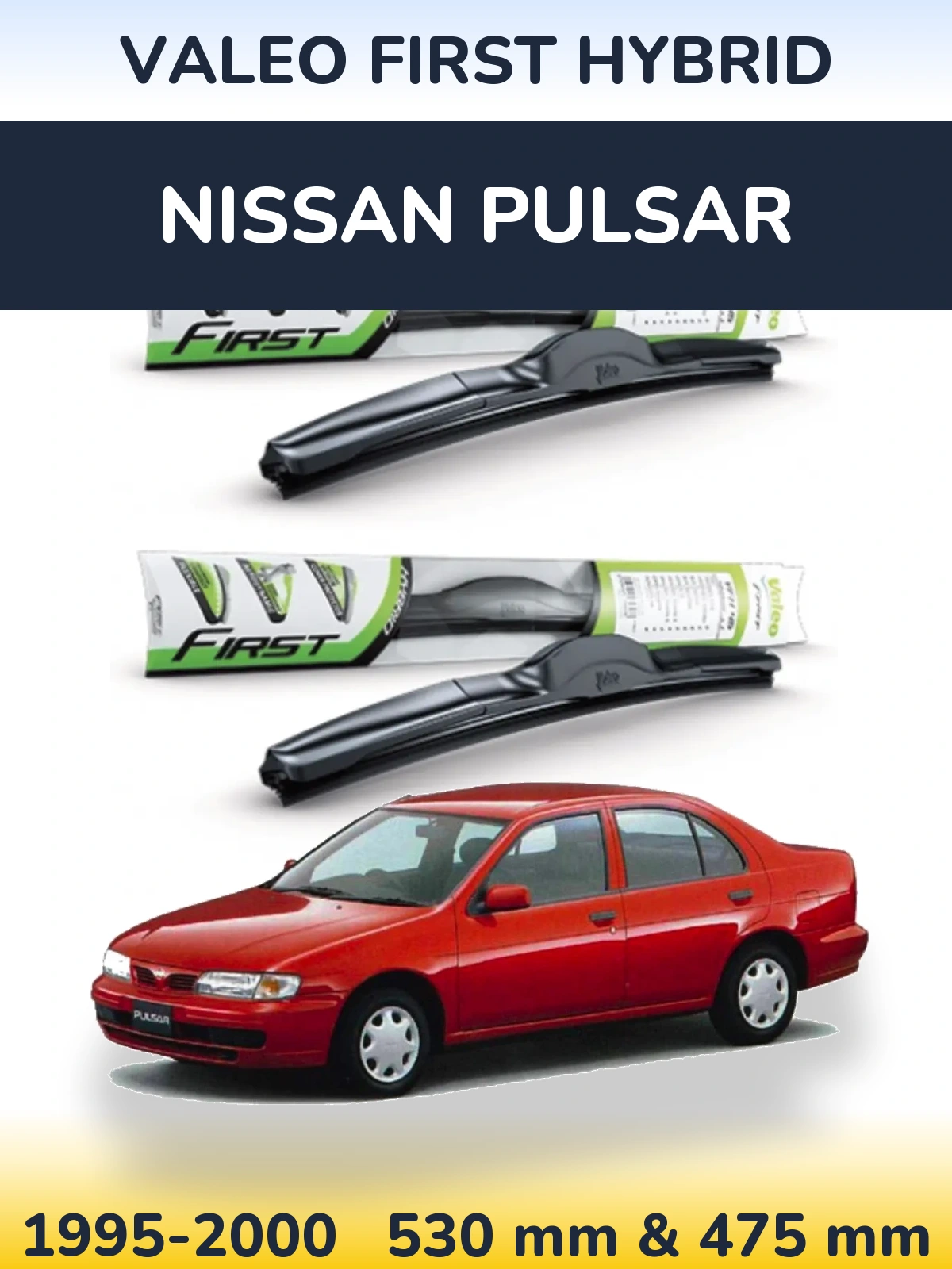 Комплект передних дворников Valeo First Hybrid 530 & 475 мм для Nissan Pulsar 1995-2000