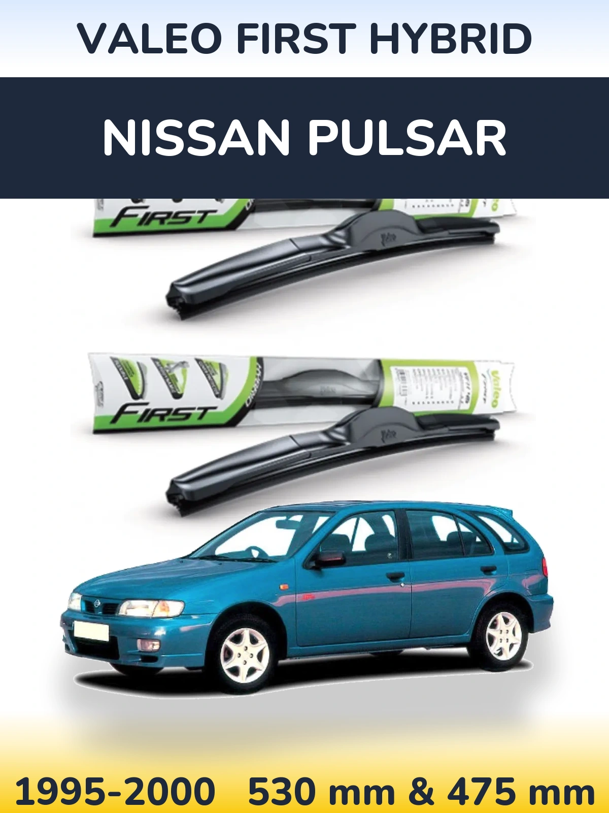 Front wiper blade set Valeo First Hybrid 530 & 475 mm for Nissan Pulsar 1995-2000