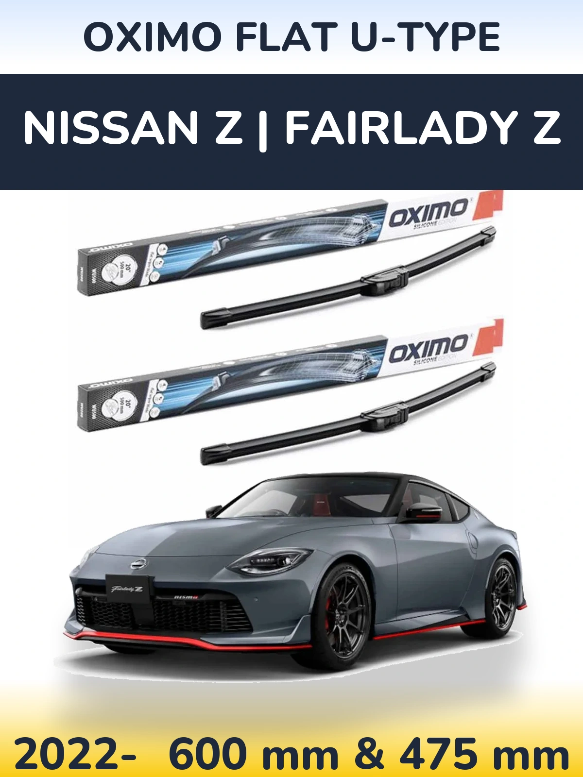 Комплект передніх щіток Oximo Flat U-type 600 & 475 мм для Nissan Z | Fairlady Z 2022-2026