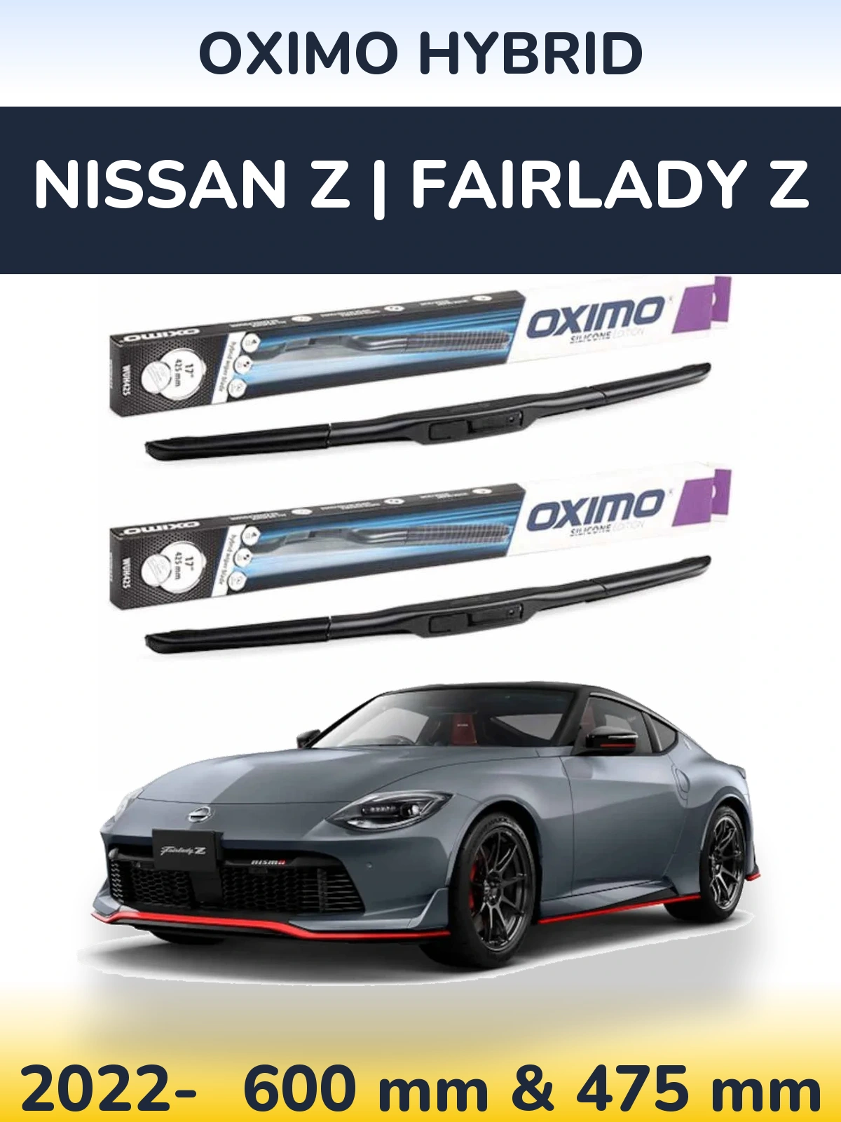 Комплект передніх щіток Oximo Hybrid 600 & 475 мм для Nissan Z | Fairlady Z 2022-2026