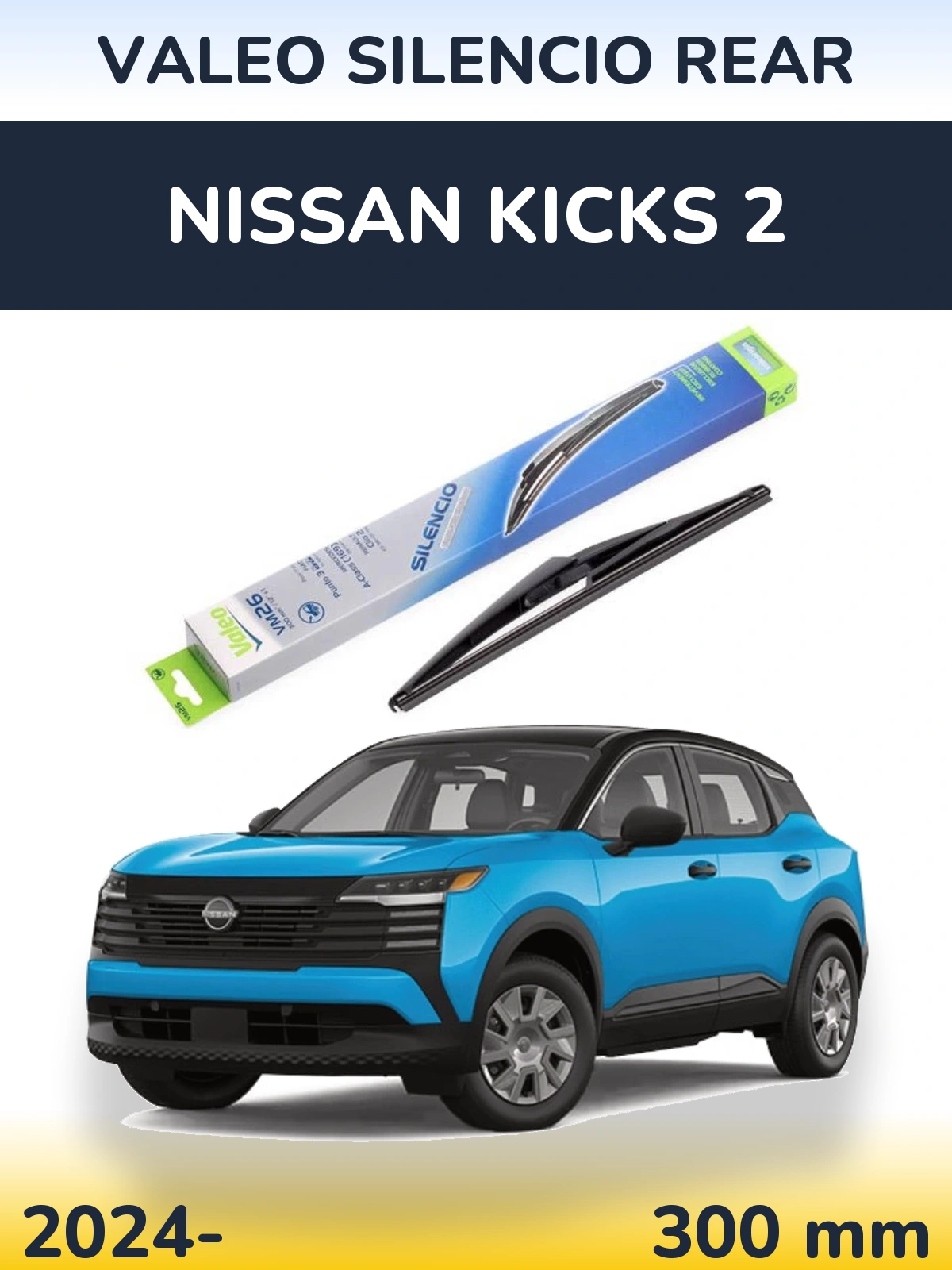 Tylna wycieraczka Valeo Silencio Rear 300 mm do Nissan Kicks 2 2024-2026