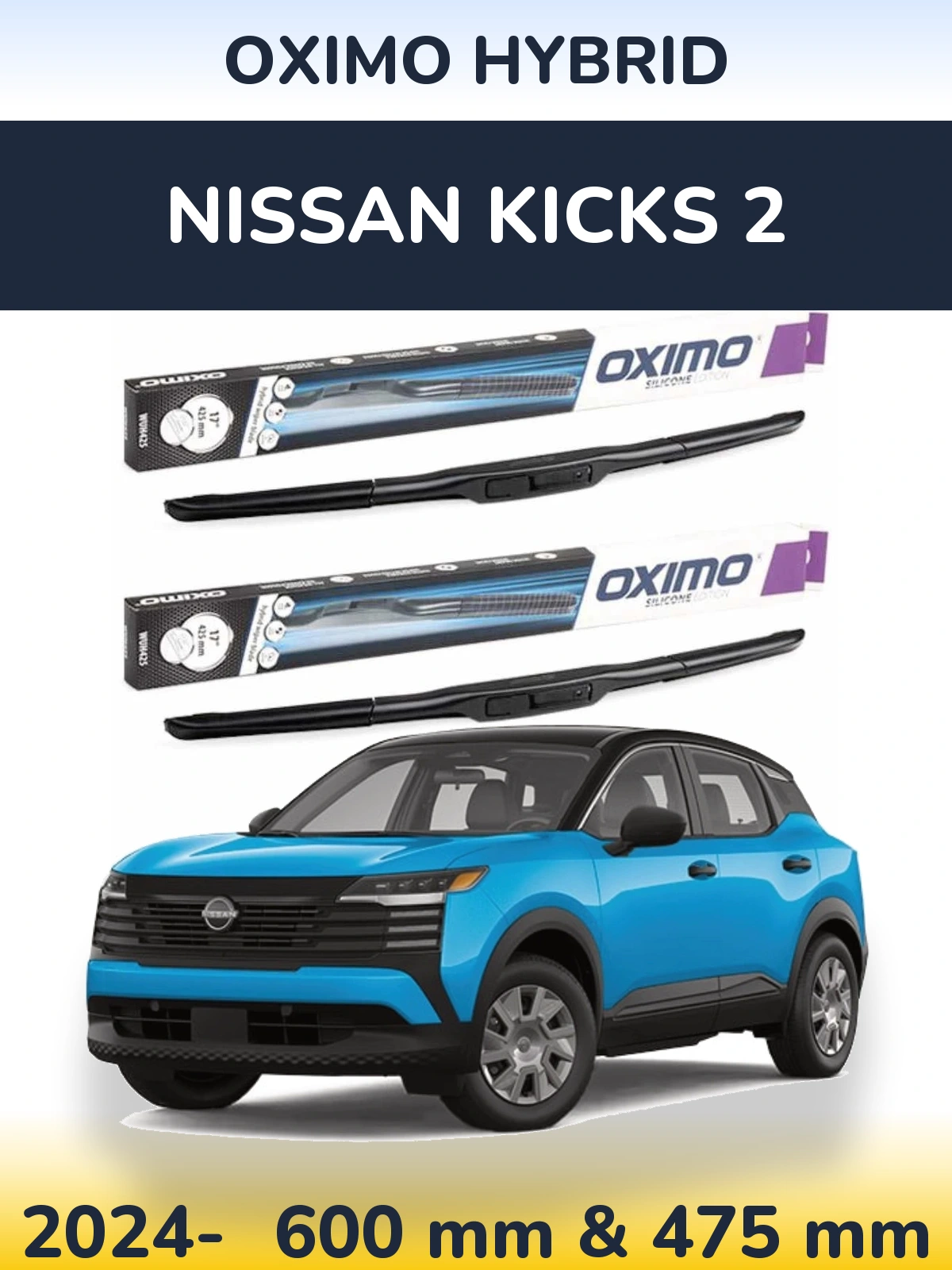 Комплект передних дворников Oximo Hybrid 600 & 475 мм для Nissan Kicks 2 2024-2026