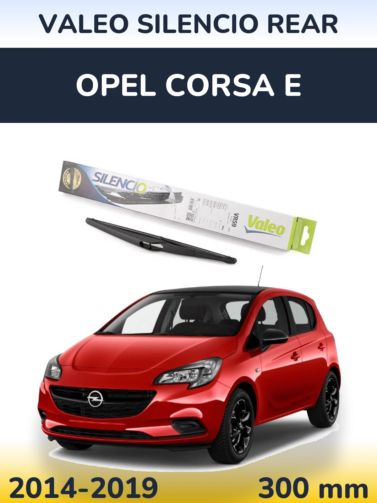 Задня щітка Valeo Silencio Rear 300 мм для Opel Corsa E 2014-2019