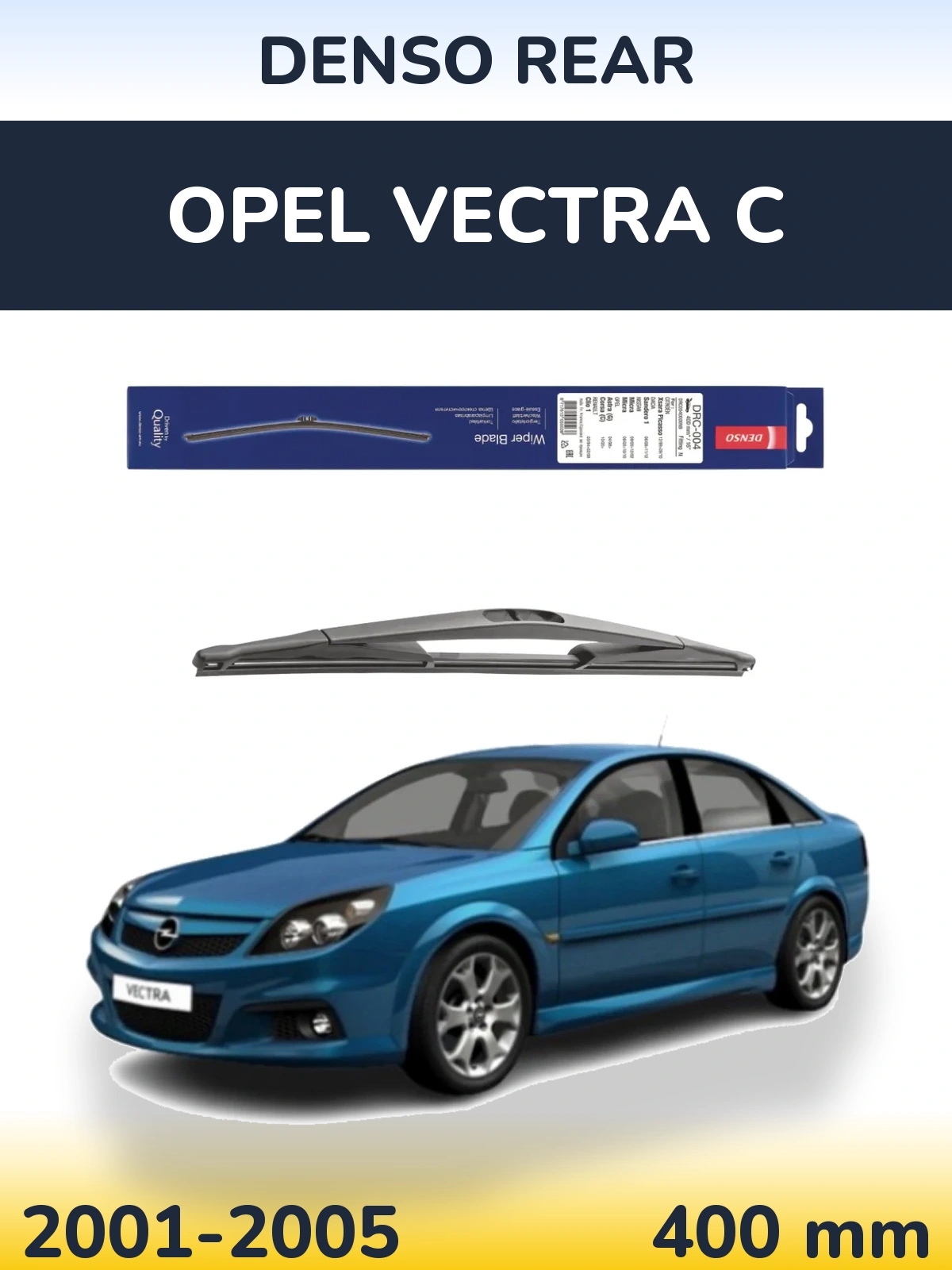 Rear wiper blade Denso Rear 400 mm for Opel Vectra C 2001-2005