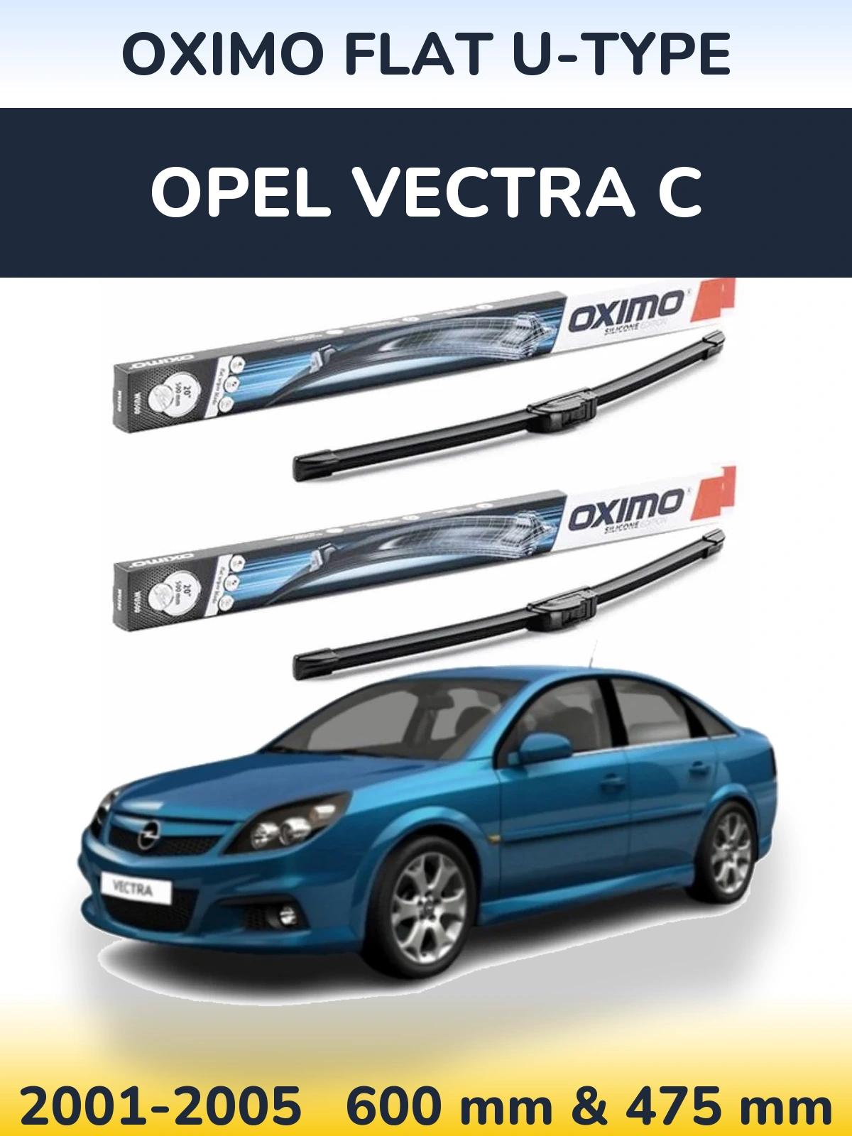 Komplet przednich wycieraczek Oximo Flat U-type 600 & 475 mm do Opel Vectra C 2001-2005