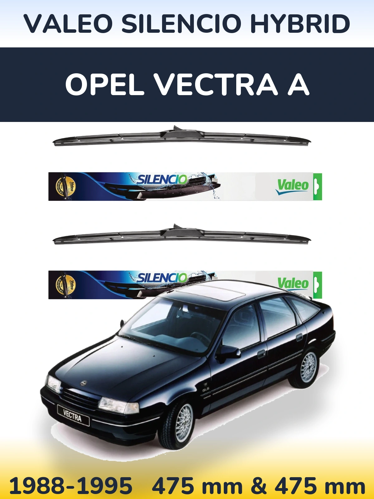 Komplet przednich wycieraczek Valeo Silencio Hybrid 475 & 475 mm do Opel Vectra A 1988-1995