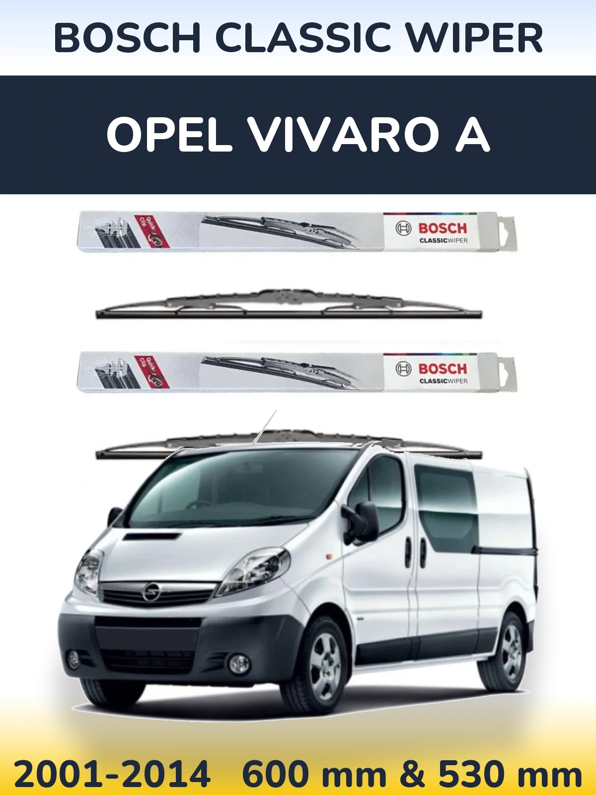 Комплект передніх щіток BOSCH Classic Wiper 600 & 530 мм для Opel Vivaro A 2001-2014