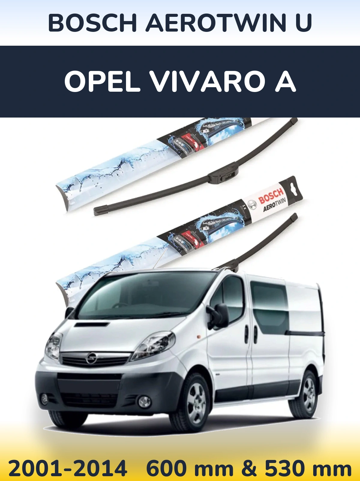 Комплект передних дворников BOSCH AeroTwin U 600 & 530 мм для Opel Vivaro A 2001-2014