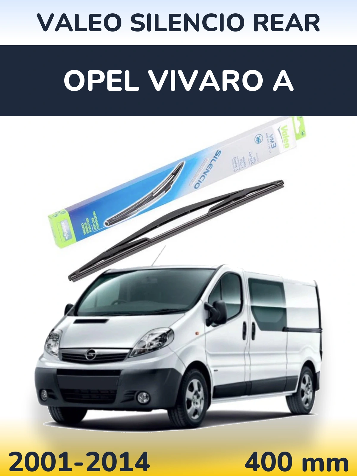 Задня щітка Valeo Silencio Rear 400 мм для Opel Vivaro A 2001-2014