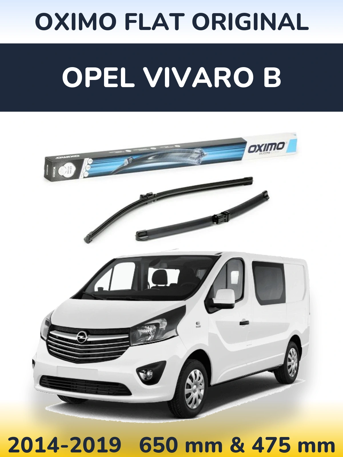 Комплект передніх щіток Oximo Flat Original 650 & 475 мм для Opel Vivaro B 2014-2019