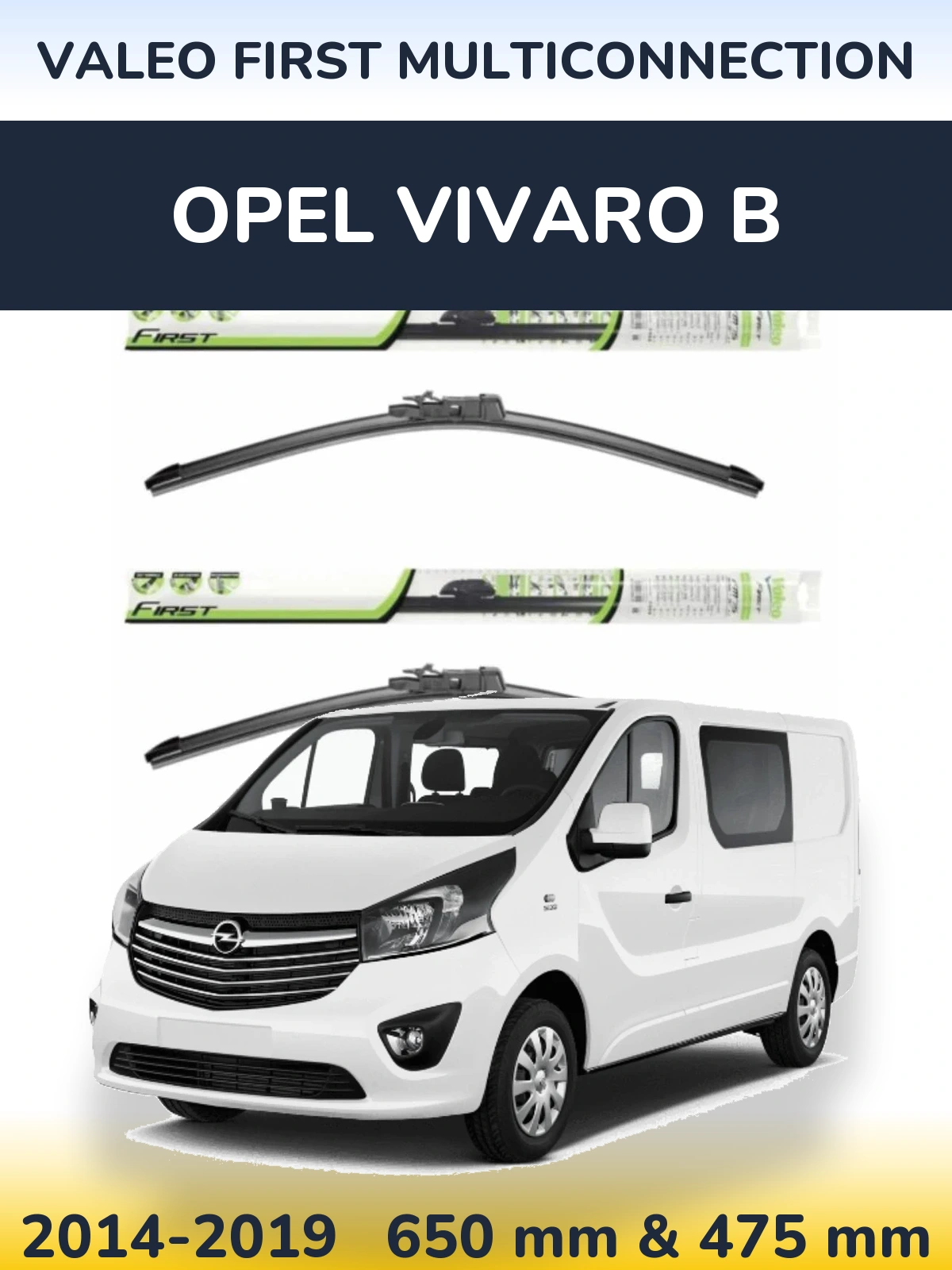 Komplet przednich wycieraczek Valeo First MultiConnection 650 & 475 mm do Opel Vivaro B 2014-2019