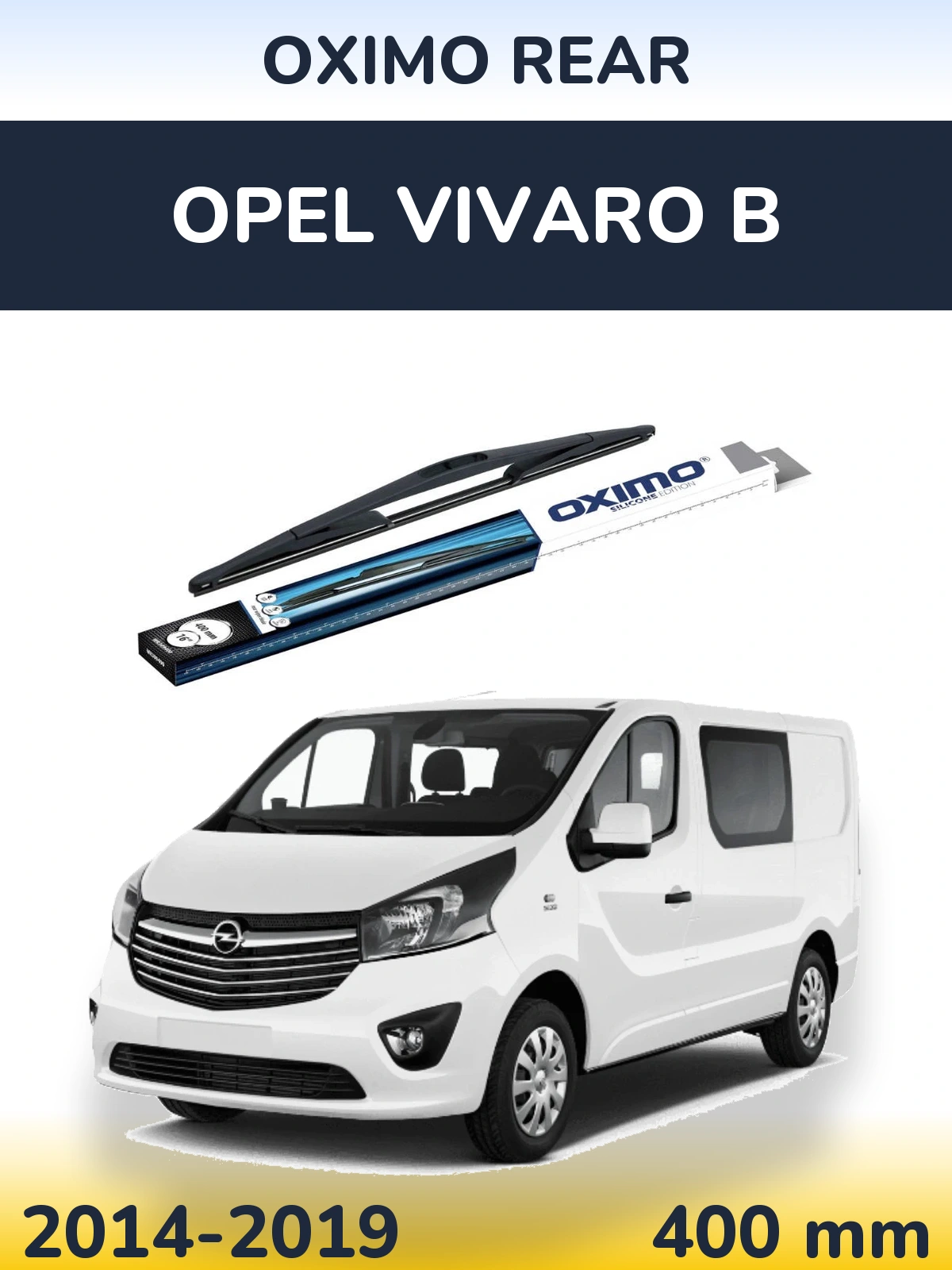 Задня щітка Oximo Rear 400 мм для Opel Vivaro B 2014-2019