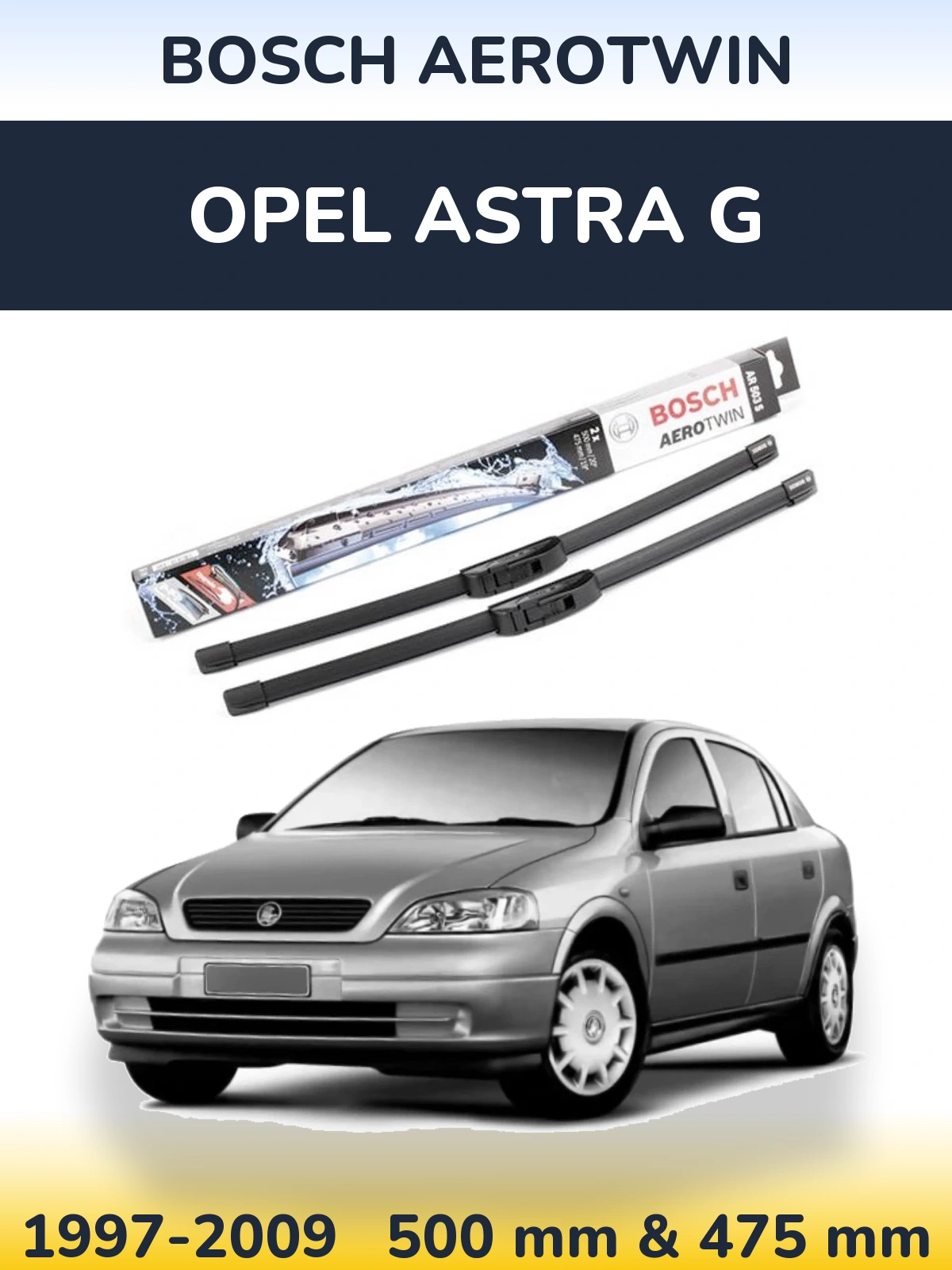 Front wiper blade set BOSCH AeroTwin 500 & 475 mm for Opel Astra G 1997-2009