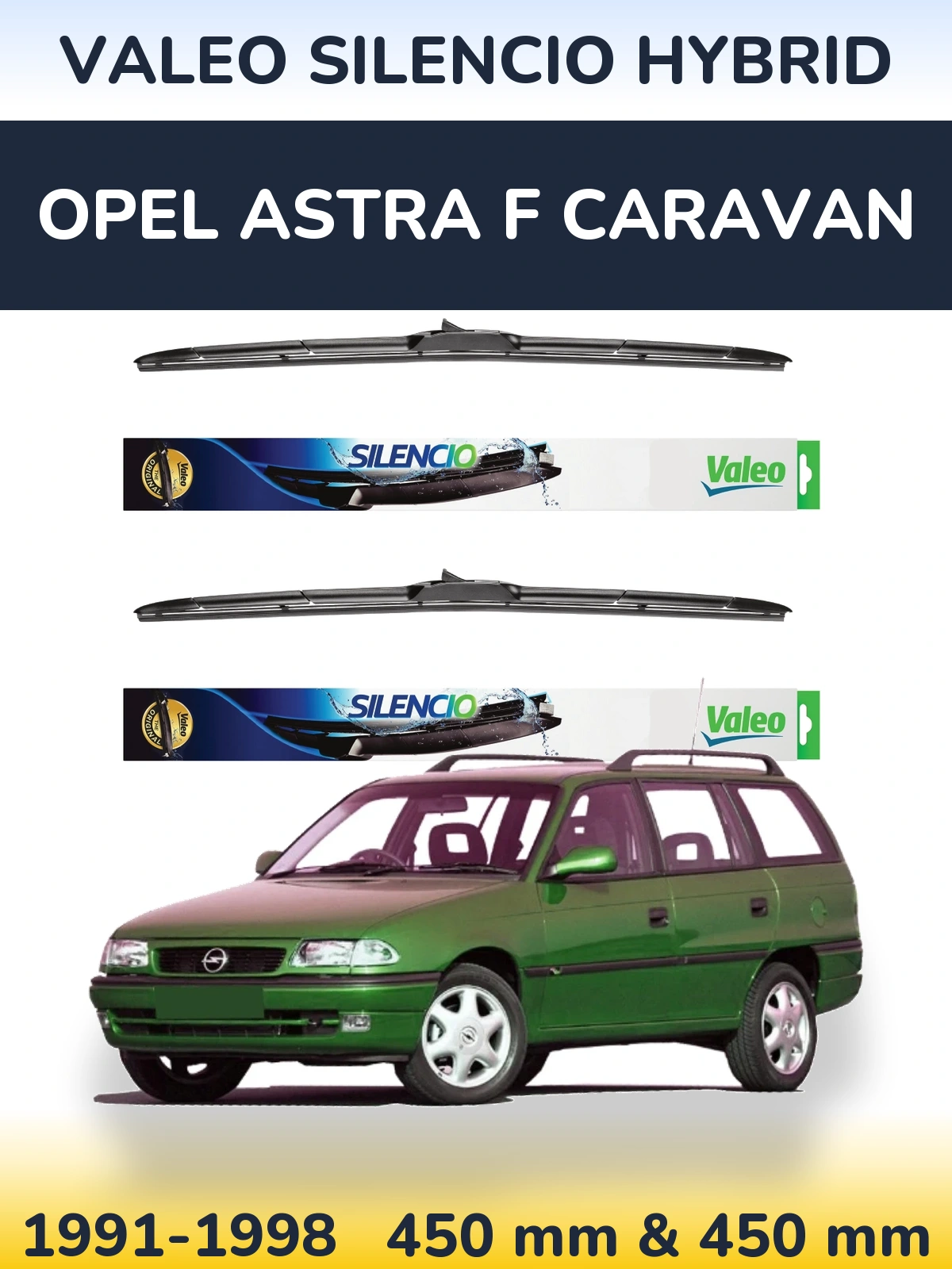 Front wiper blade set Valeo Silencio Hybrid 450 & 450 mm for Opel Astra F Caravan 1991-1998