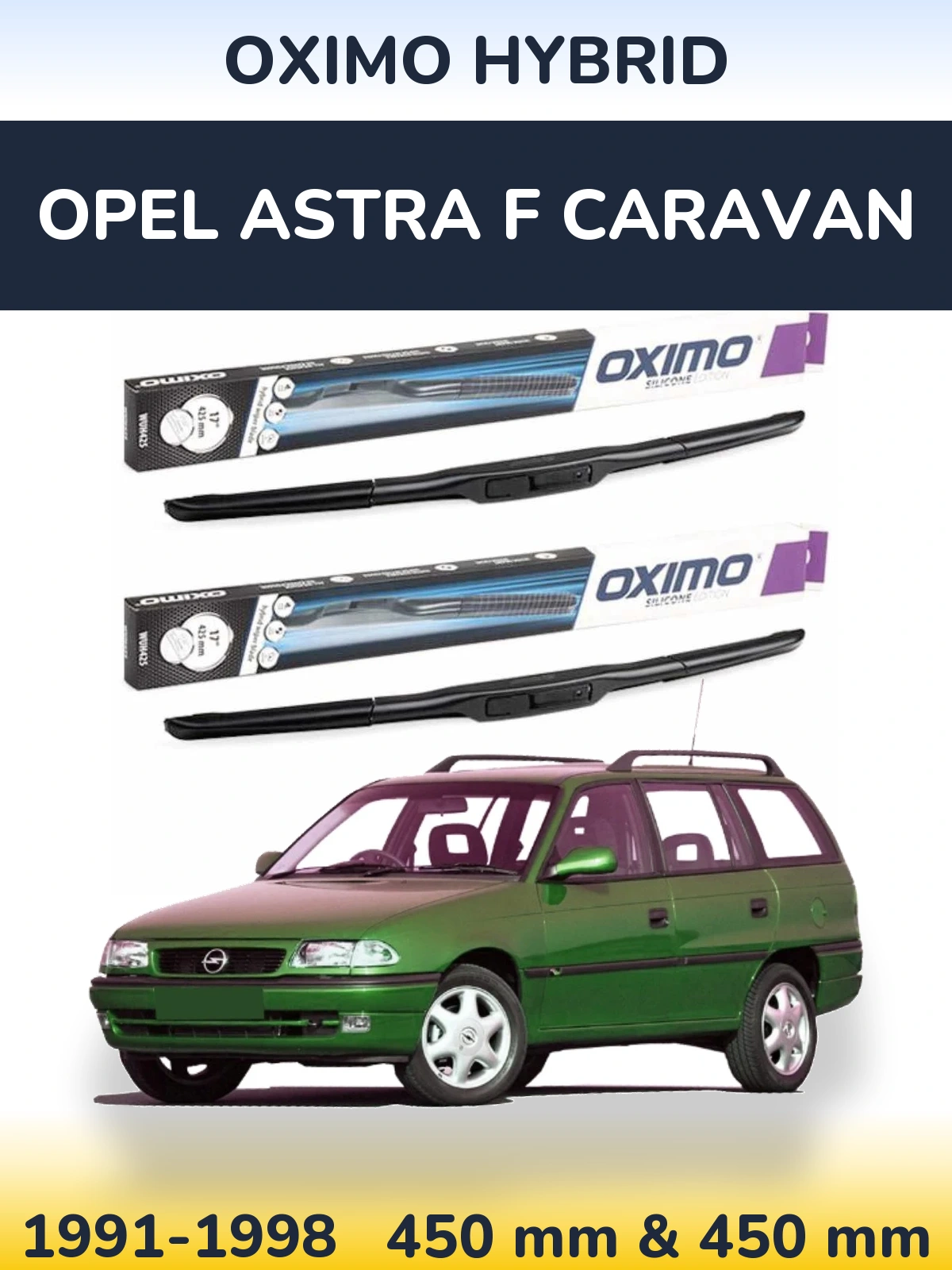 Komplet przednich wycieraczek Oximo Hybrid 450 & 450 mm do Opel Astra F Caravan 1991-1998