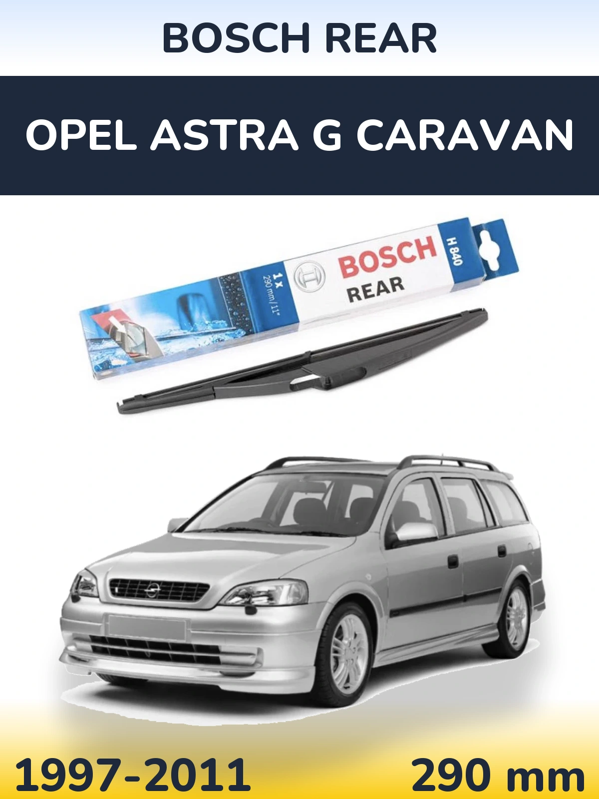 Rear wiper blade BOSCH Rear 290 mm for Opel Astra G Caravan 1997-2011