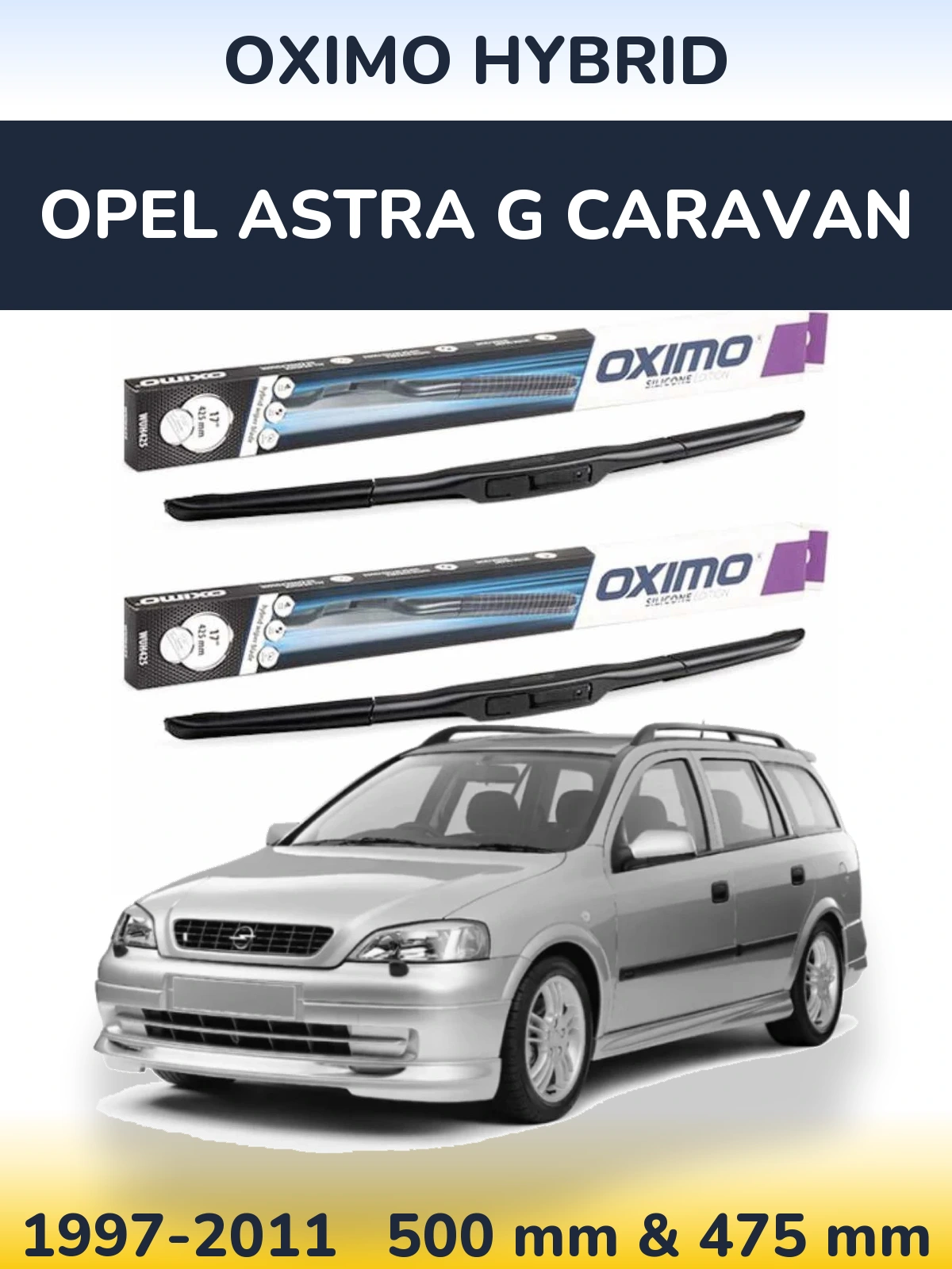 Front wiper blade set Oximo Hybrid 500 & 475 mm for Opel Astra G Caravan 1997-2011