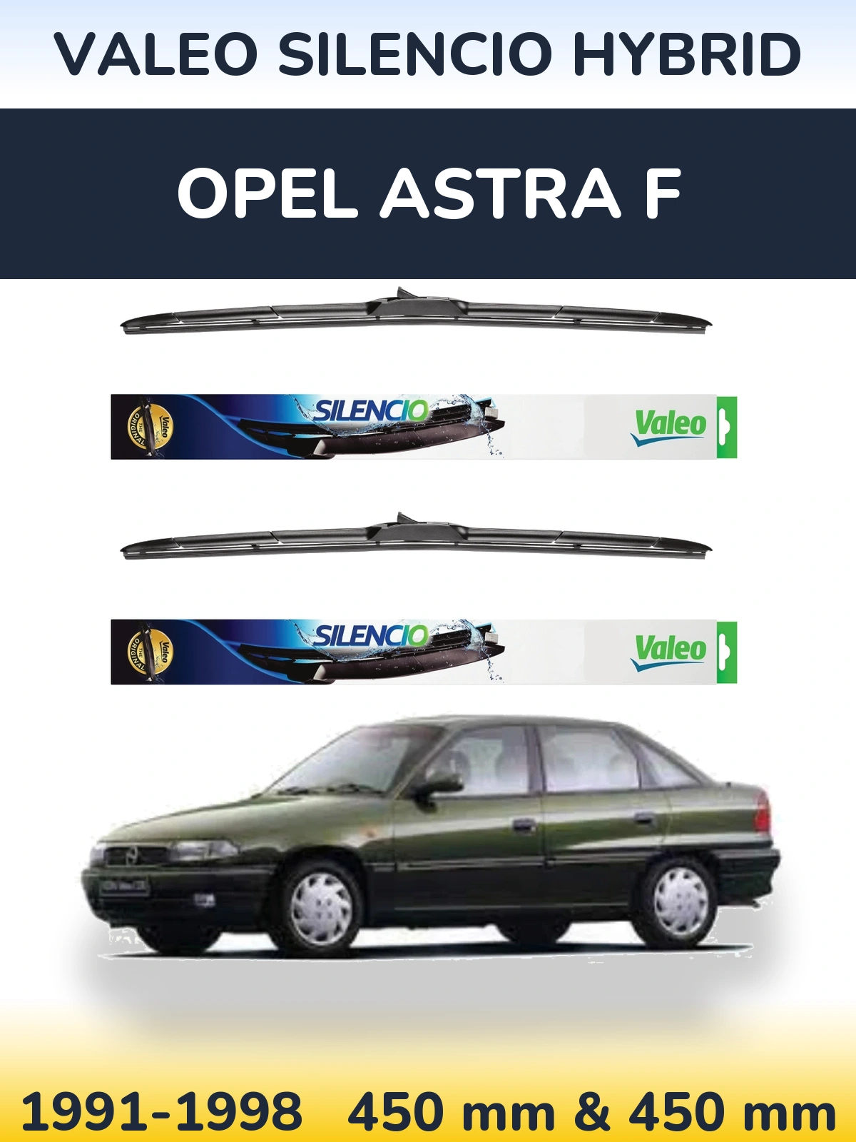 Komplet przednich wycieraczek Valeo Silencio Hybrid 450 & 450 mm do Opel Astra F 1991-1998