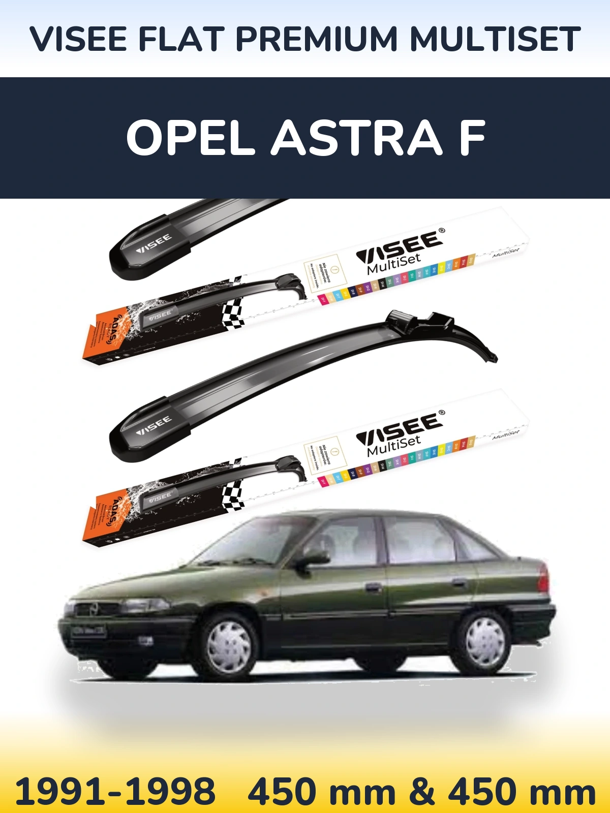 Комплект передніх щіток VISEE FLAT PREMIUM MultiSet 450 & 450 мм для Opel Astra F 1991-1998