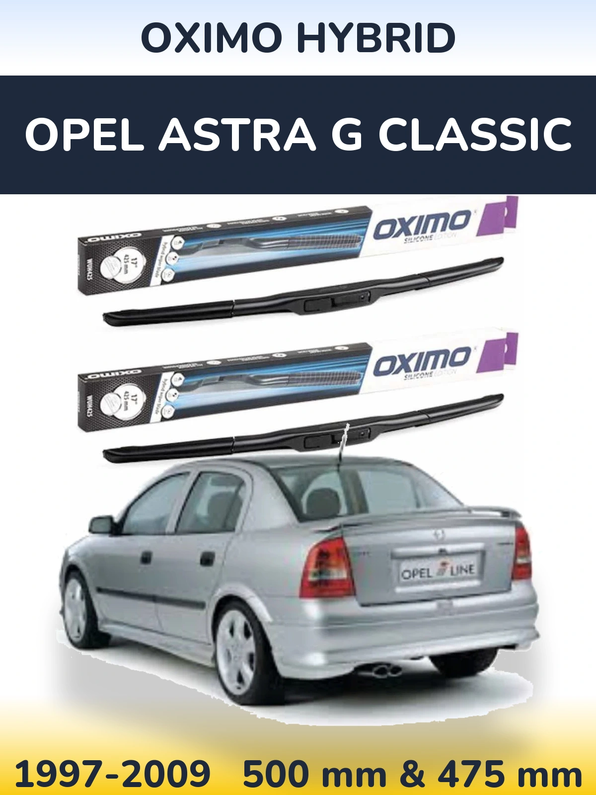 Komplet przednich wycieraczek Oximo Hybrid 500 & 475 mm do Opel Astra G Classic 1997-2009