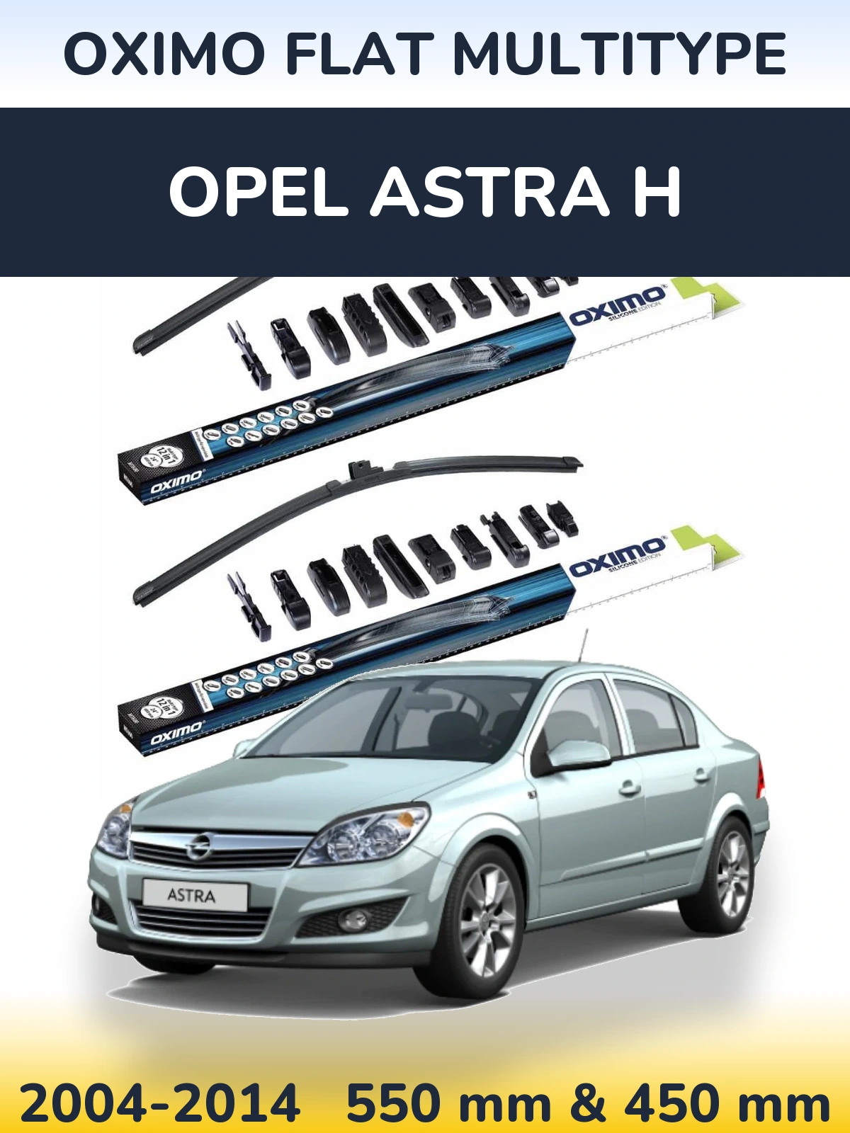 Front wiper blade set Oximo Flat MultiTypee 550 & 450 mm for Opel Astra H 2004-2014