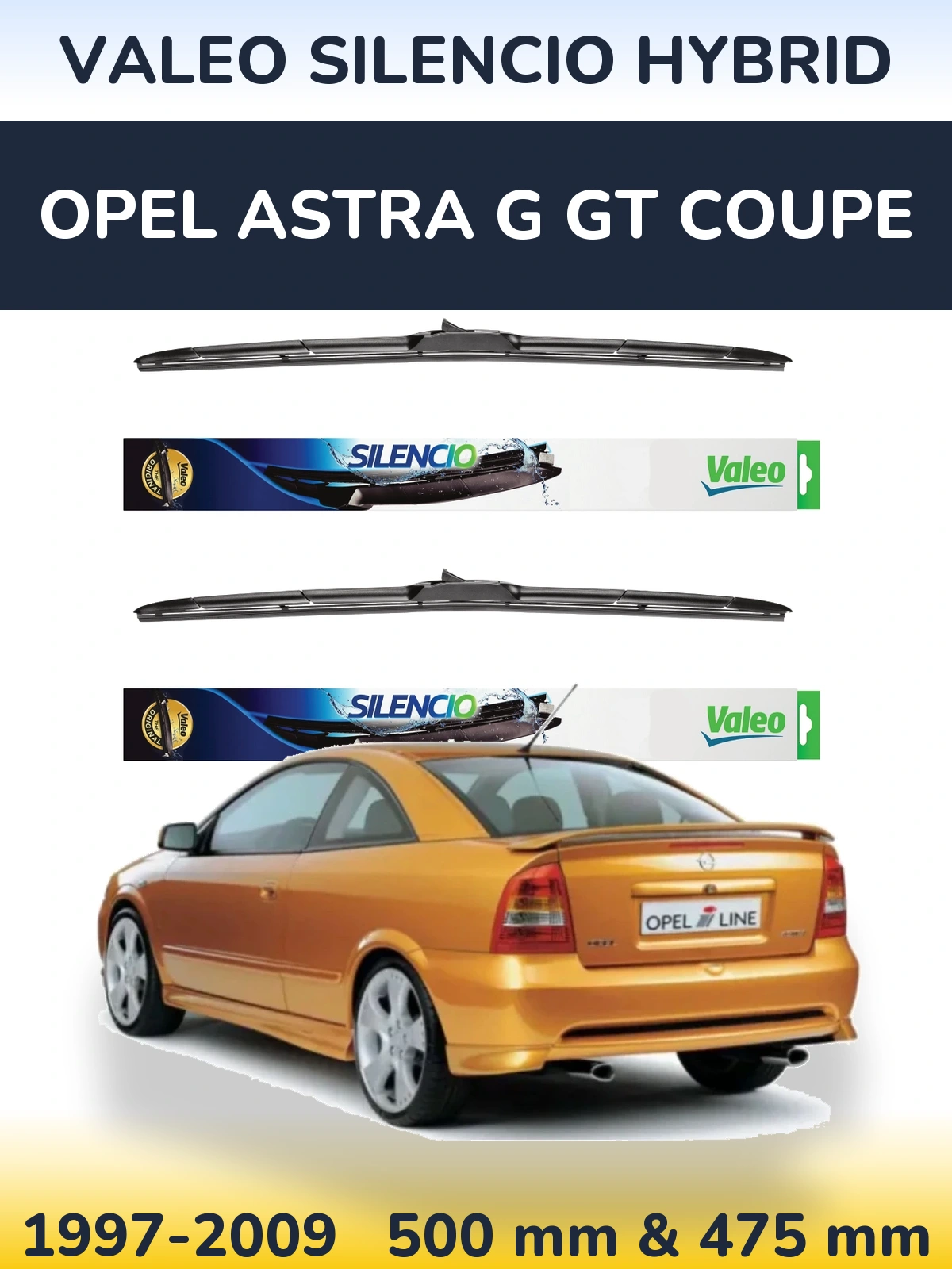 Front wiper blade set Valeo Silencio Hybrid 500 & 475 mm for Opel Astra G GT coupe 1997-2009