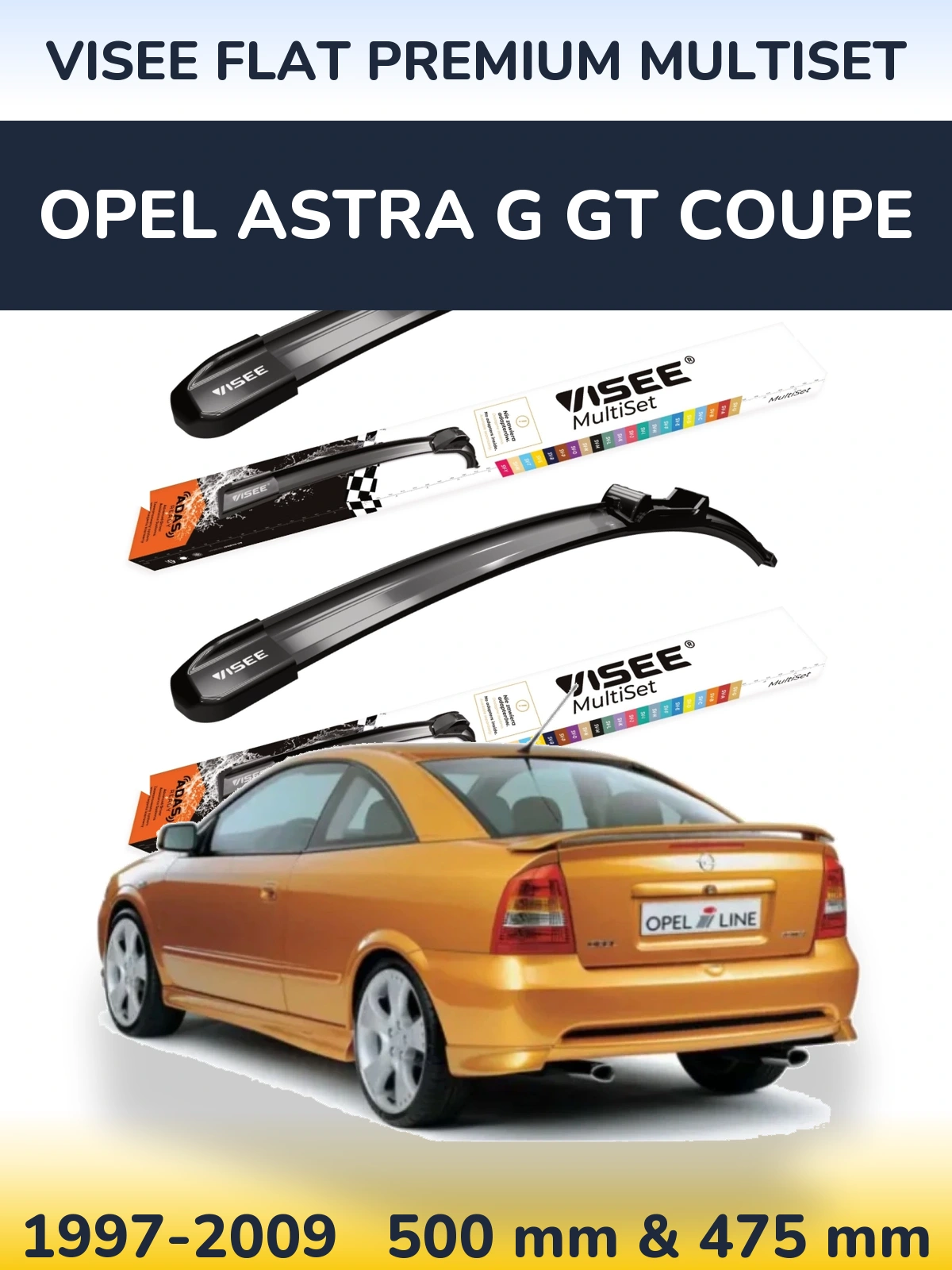 Komplet przednich wycieraczek VISEE FLAT PREMIUM MultiSet 500 & 475 mm do Opel Astra G GT coupe 1997-2009