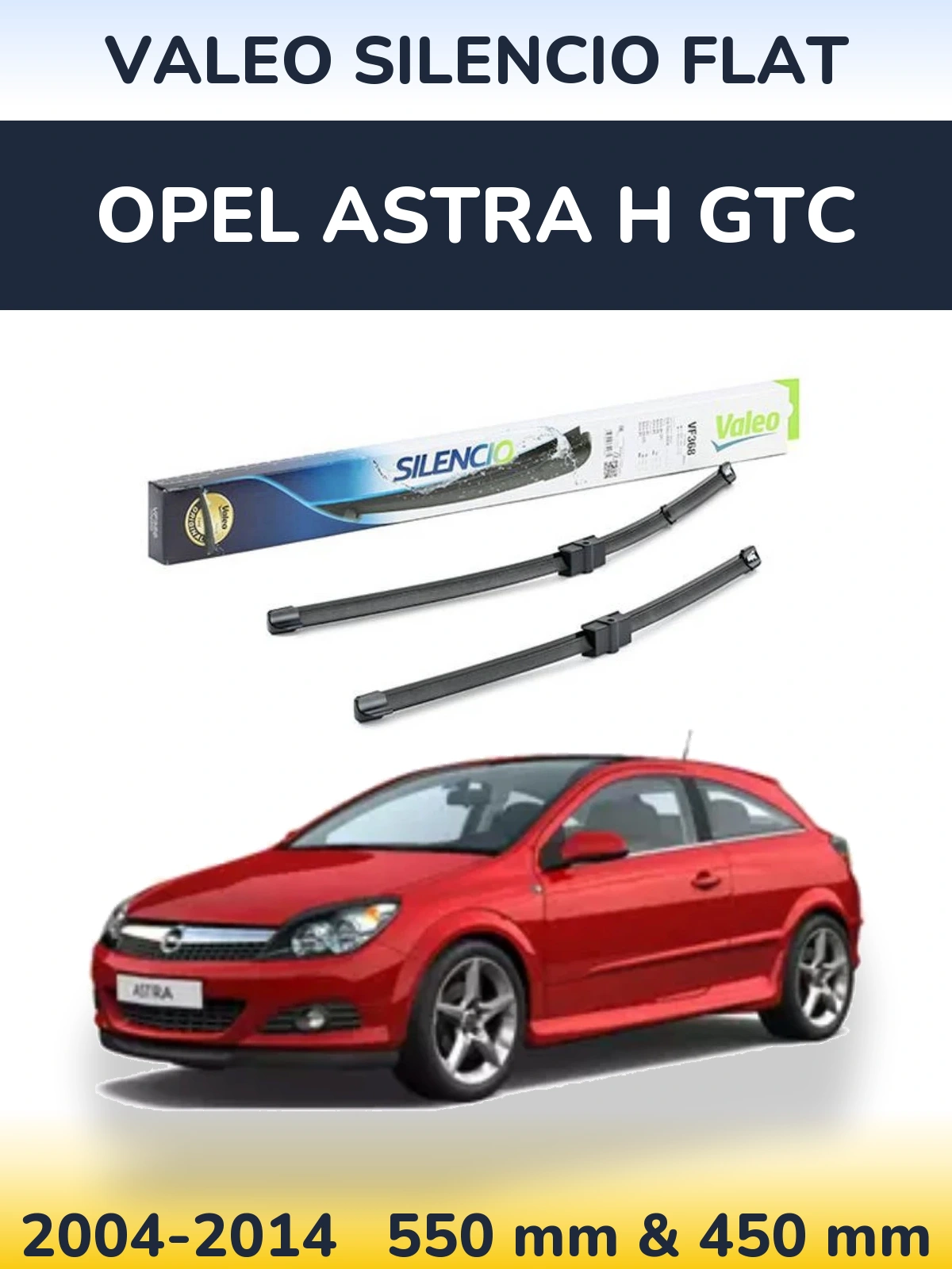 Komplet przednich wycieraczek Valeo Silencio Flat 550 & 450 mm do Opel Astra H GTC 2004-2014