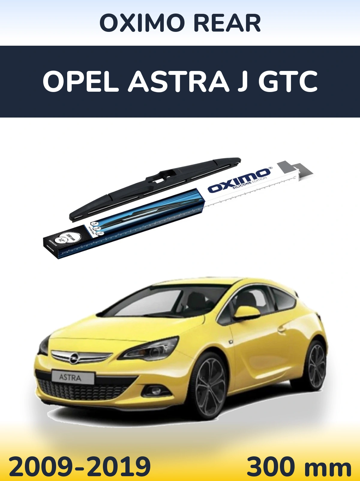 Rear wiper blade Oximo Rear 300 mm for Opel Astra J GTC 2009-2019