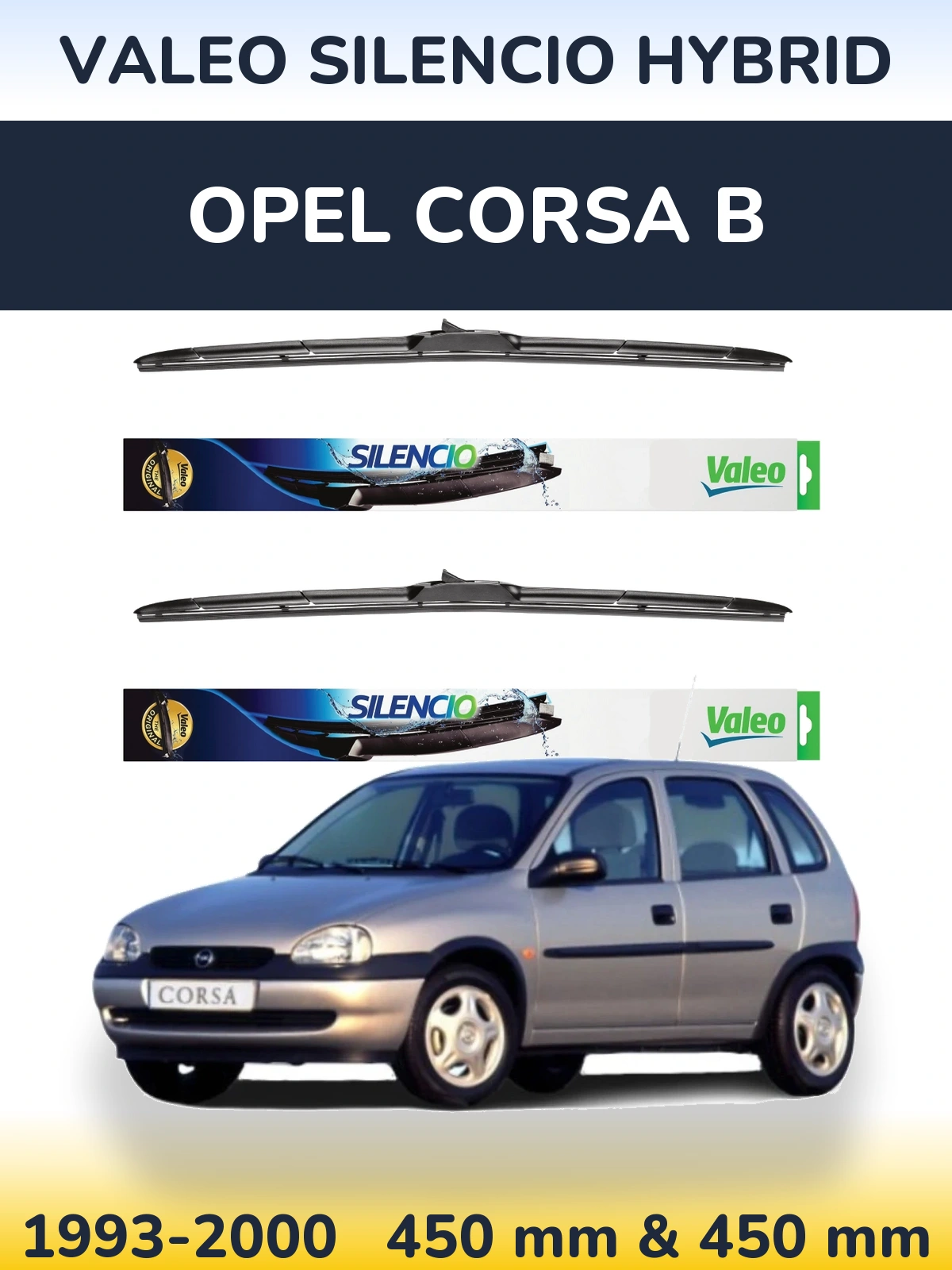 Комплект передніх щіток Valeo Silencio Hybrid 450 & 450 мм для Opel Corsa B 1993-2000