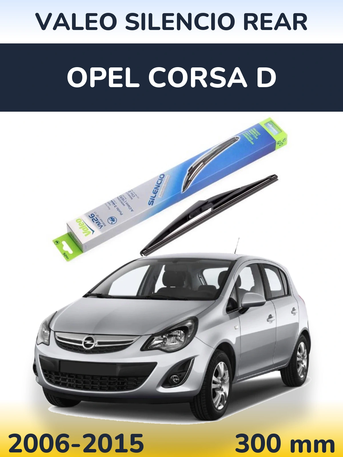 Задний дворник Valeo Silencio Rear 300 мм для Opel Corsa D 2006-2015