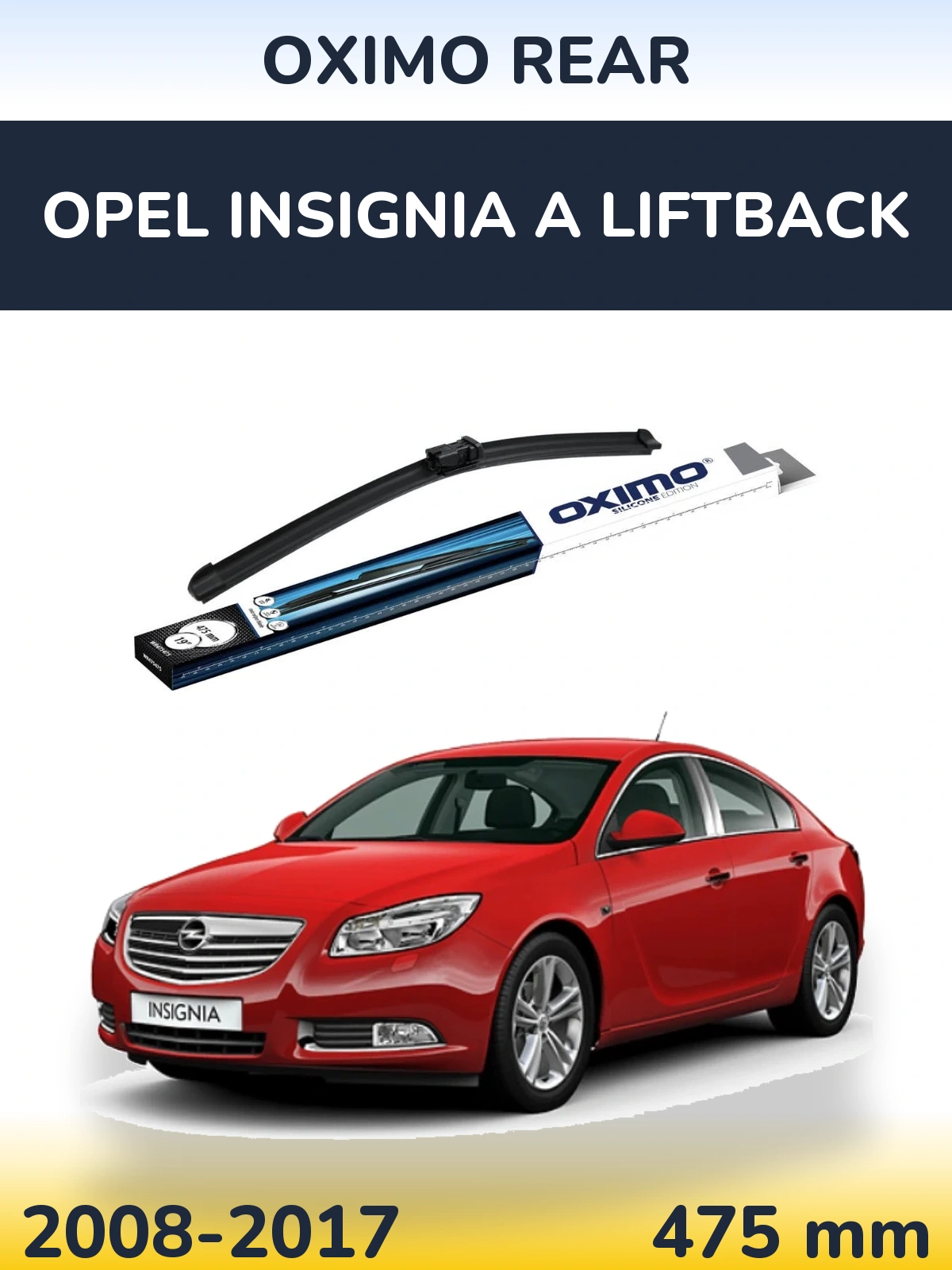 Rear wiper blade Oximo Rear 475 mm for Opel Insignia A liftback 2008-2017