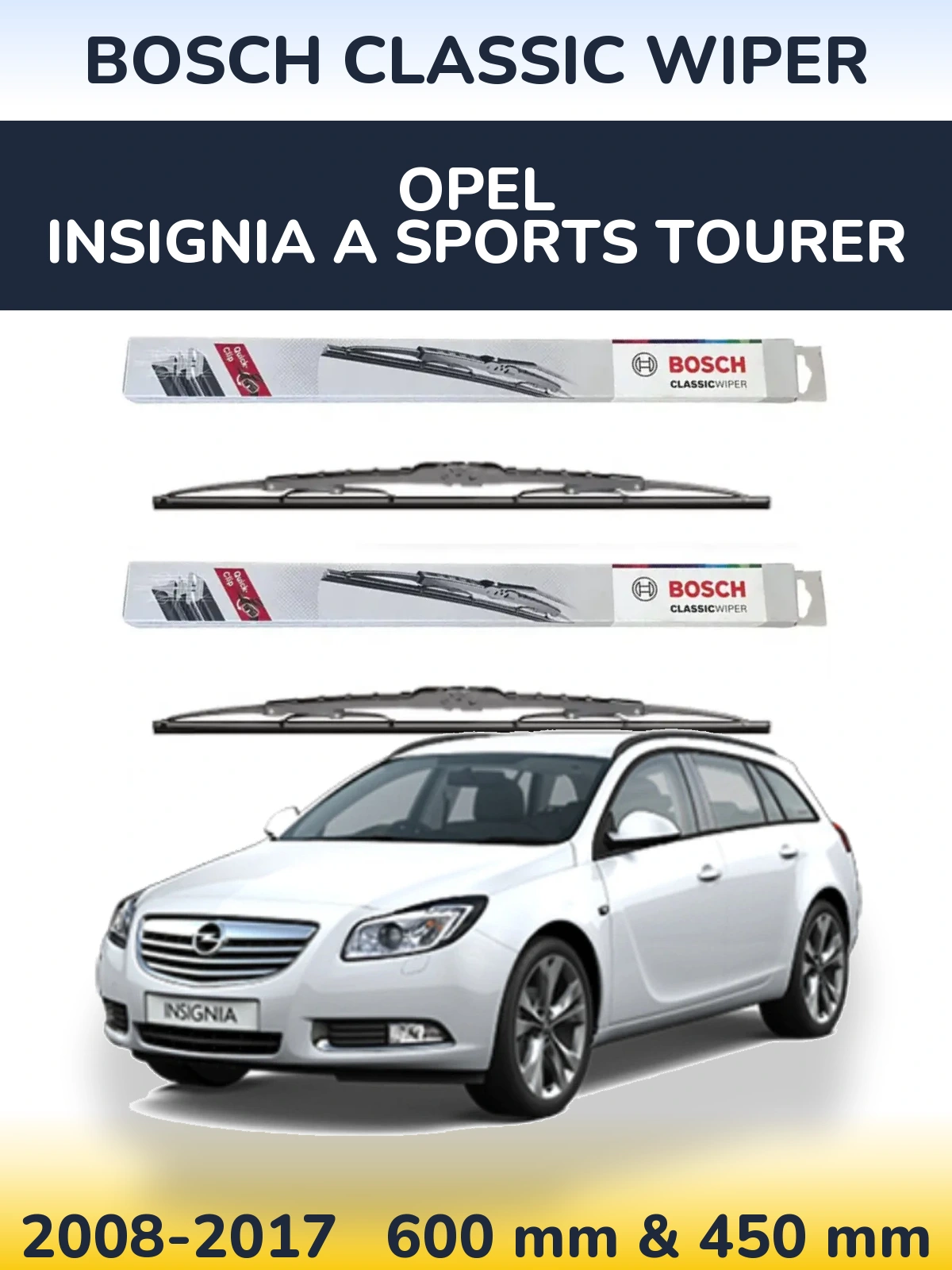 Front wiper blade set BOSCH Classic Wiper 600 & 450 mm for Opel Insignia A Sports Tourer 2008-2017