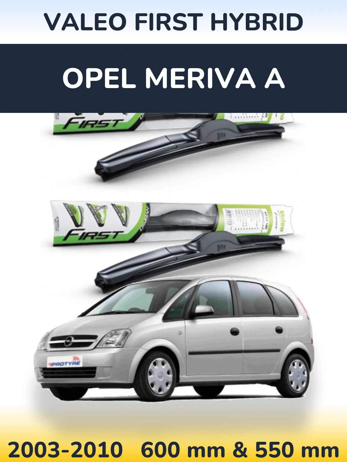 Front wiper blade set Valeo First Hybrid 600 & 550 mm for Opel Meriva A 2003-2010
