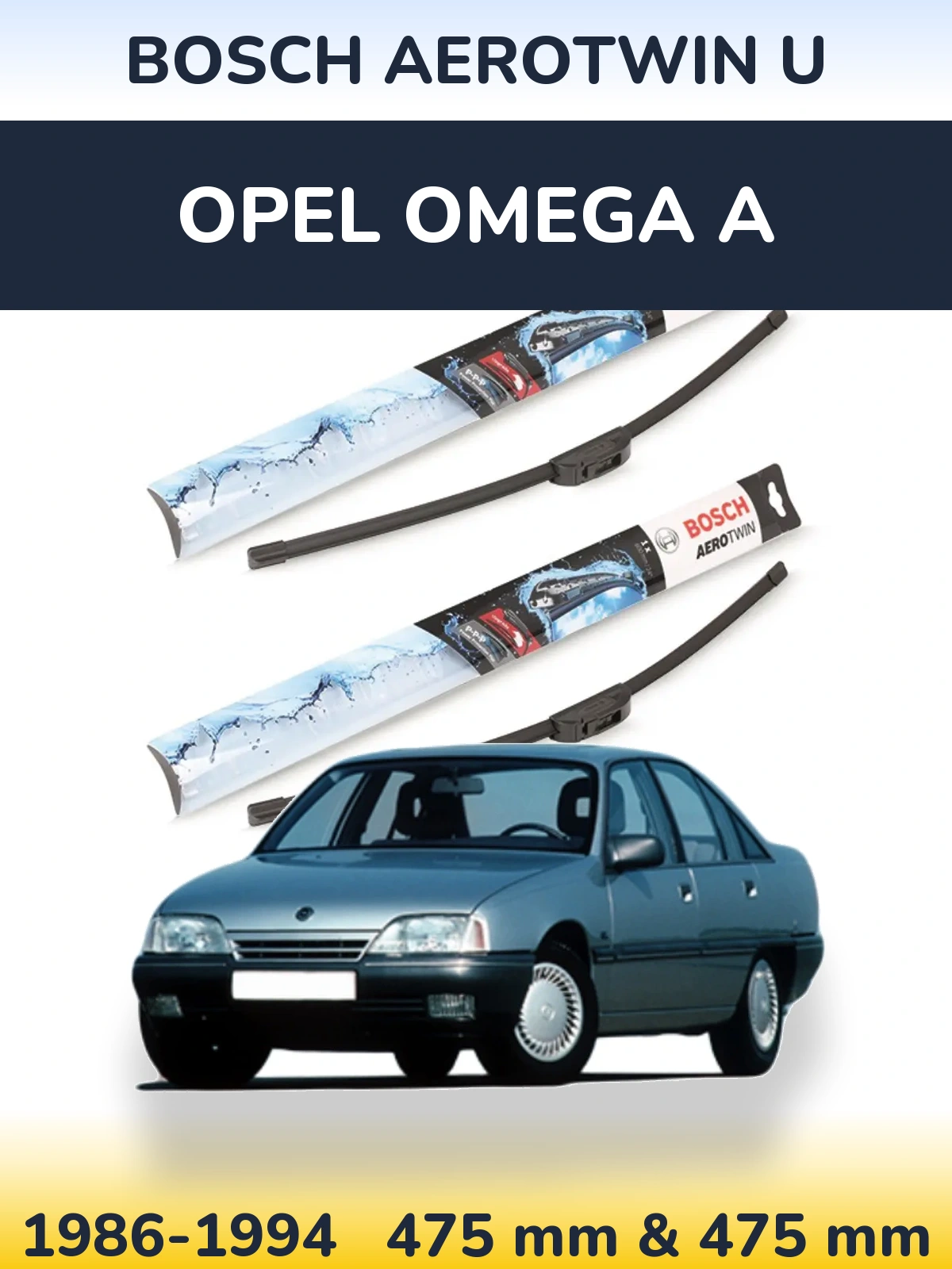 Front wiper blade set BOSCH AeroTwin U 475 & 475 mm for Opel Omega A 1986-1994