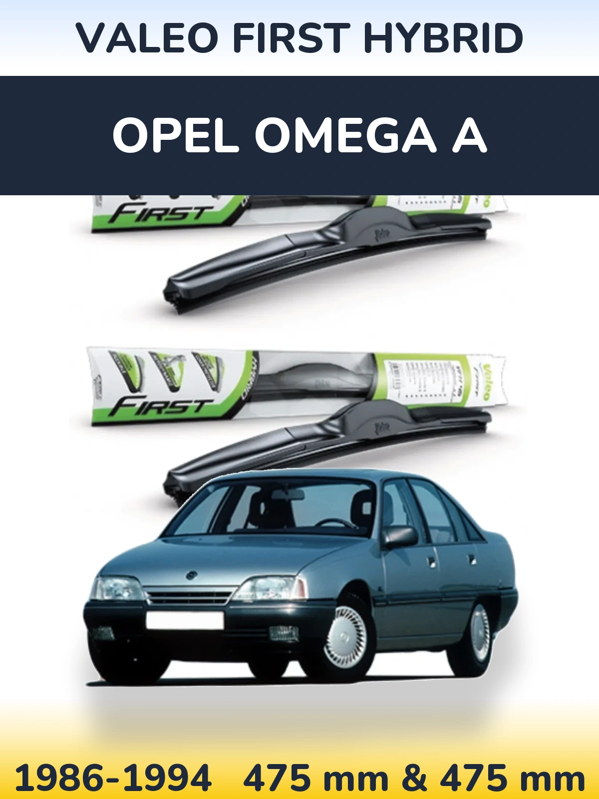 Комплект передніх щіток Valeo First Hybrid 475 & 475 мм для Opel Omega A 1986-1994