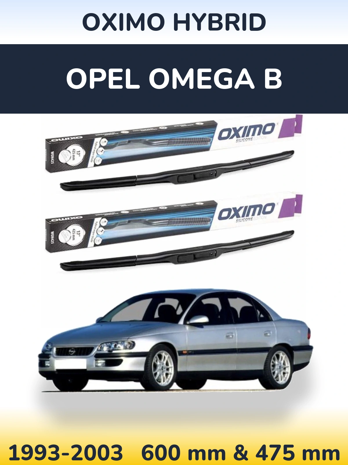 Front wiper blade set Oximo Hybrid 600 & 475 mm for Opel Omega B 1993-2003