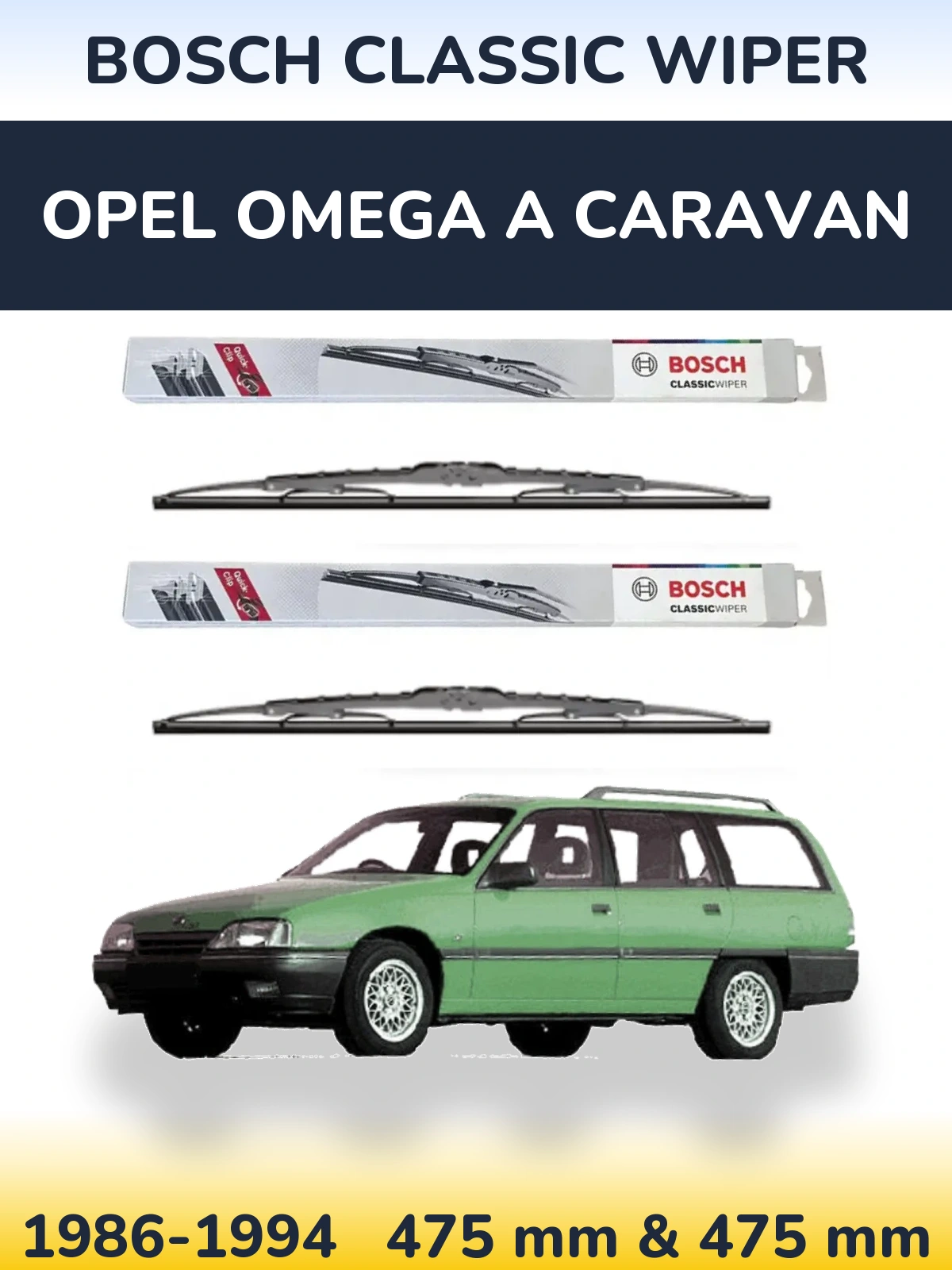 Front wiper blade set BOSCH Classic Wiper 475 & 475 mm for Opel Omega A Caravan 1986-1994