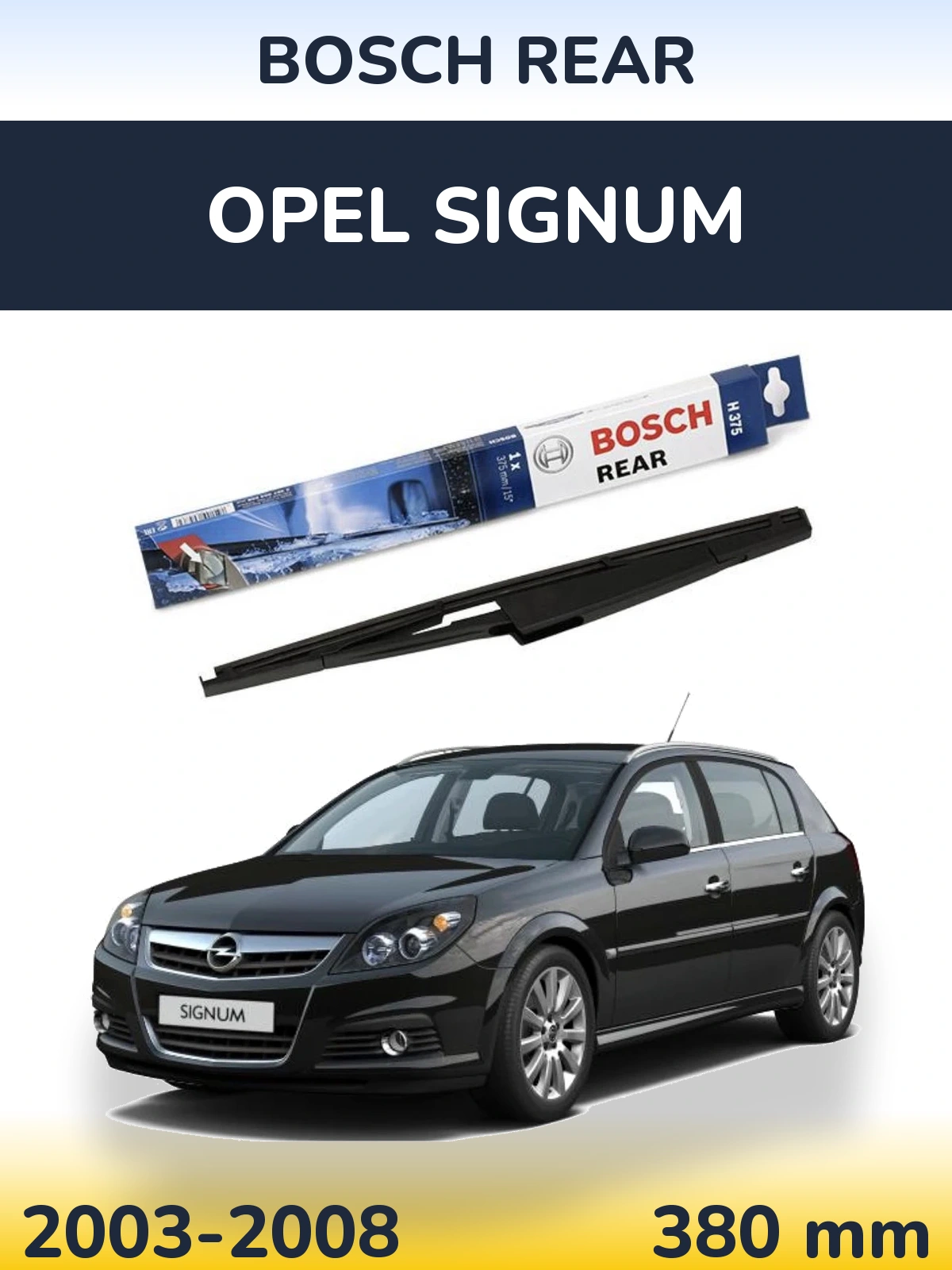 Задня щітка BOSCH Rear 375 мм для Opel Signum 2003-2008