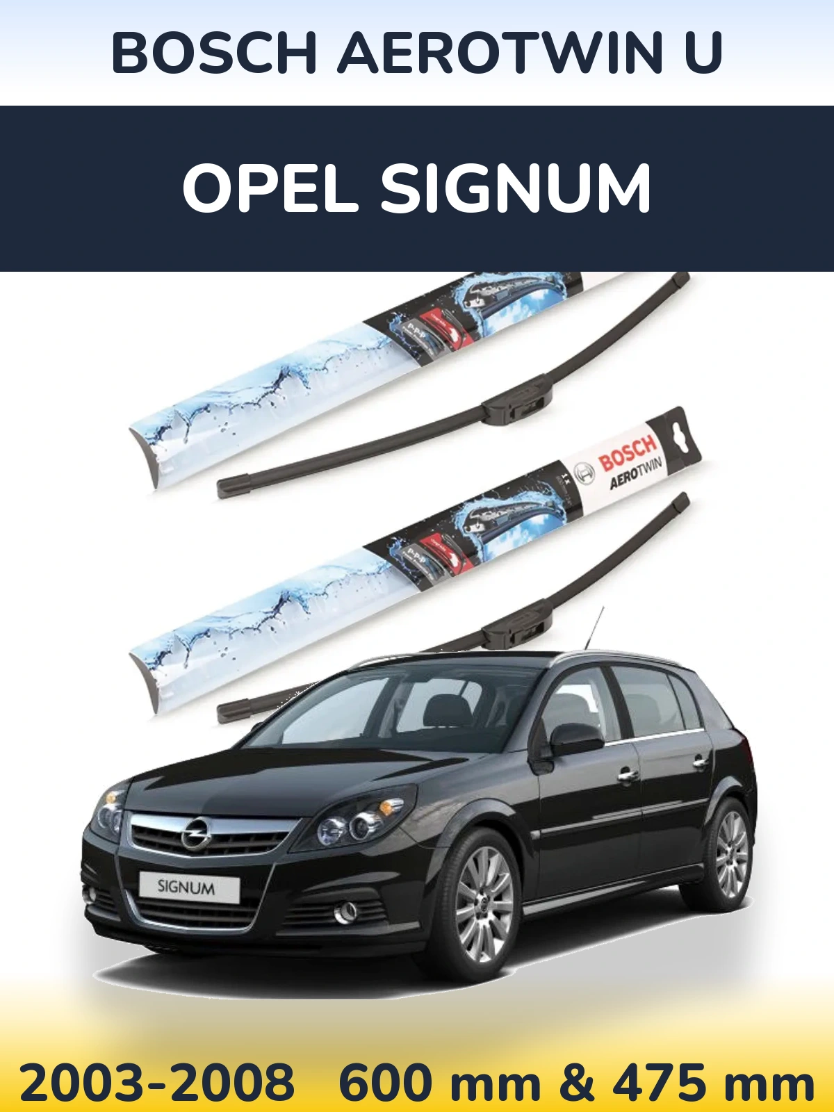 Комплект передних дворников BOSCH AeroTwin U 600 & 475 мм для Opel Signum 2003-2008
