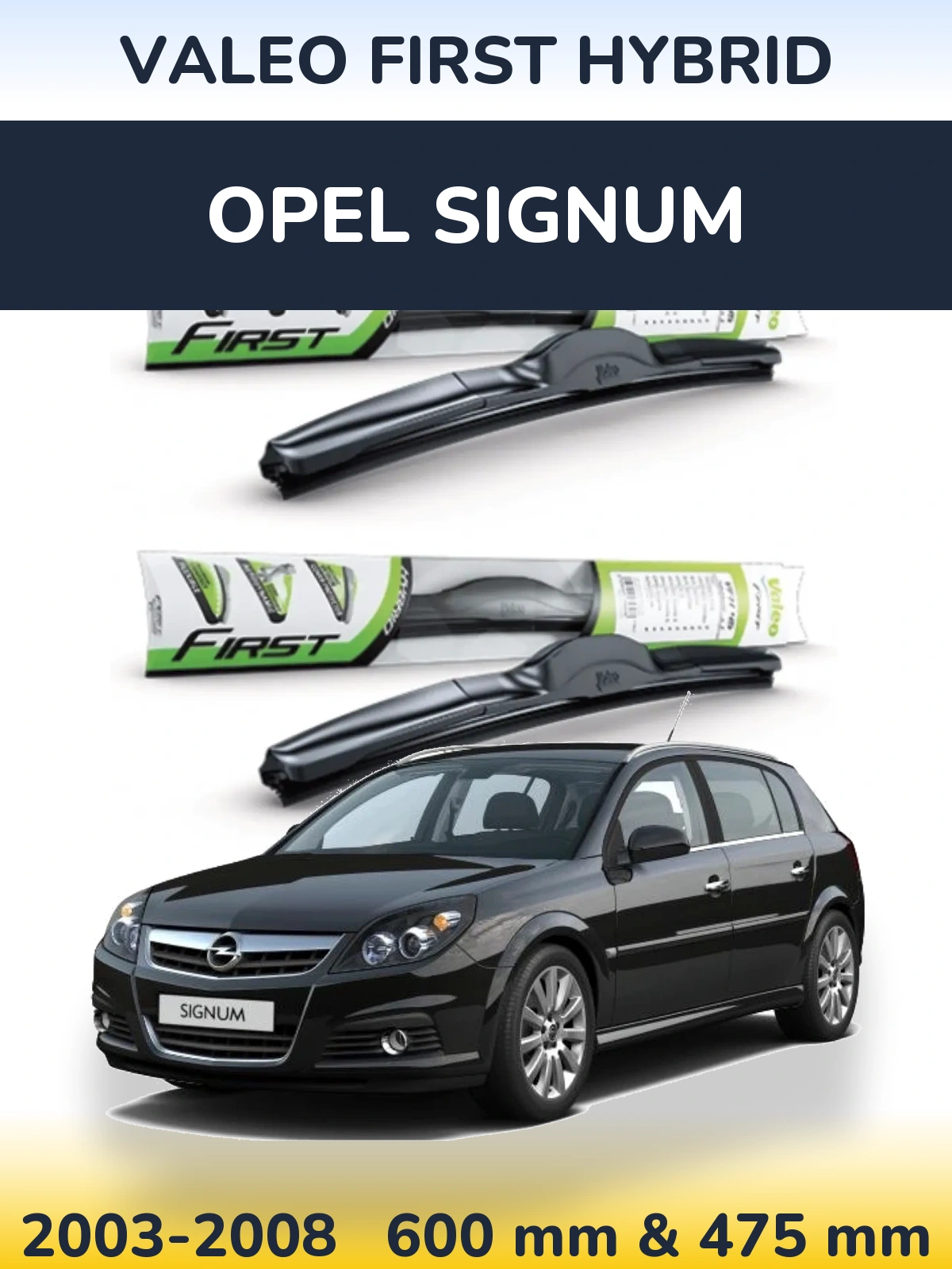 Комплект передних дворников Valeo First Hybrid 600 & 475 мм для Opel Signum 2003-2008