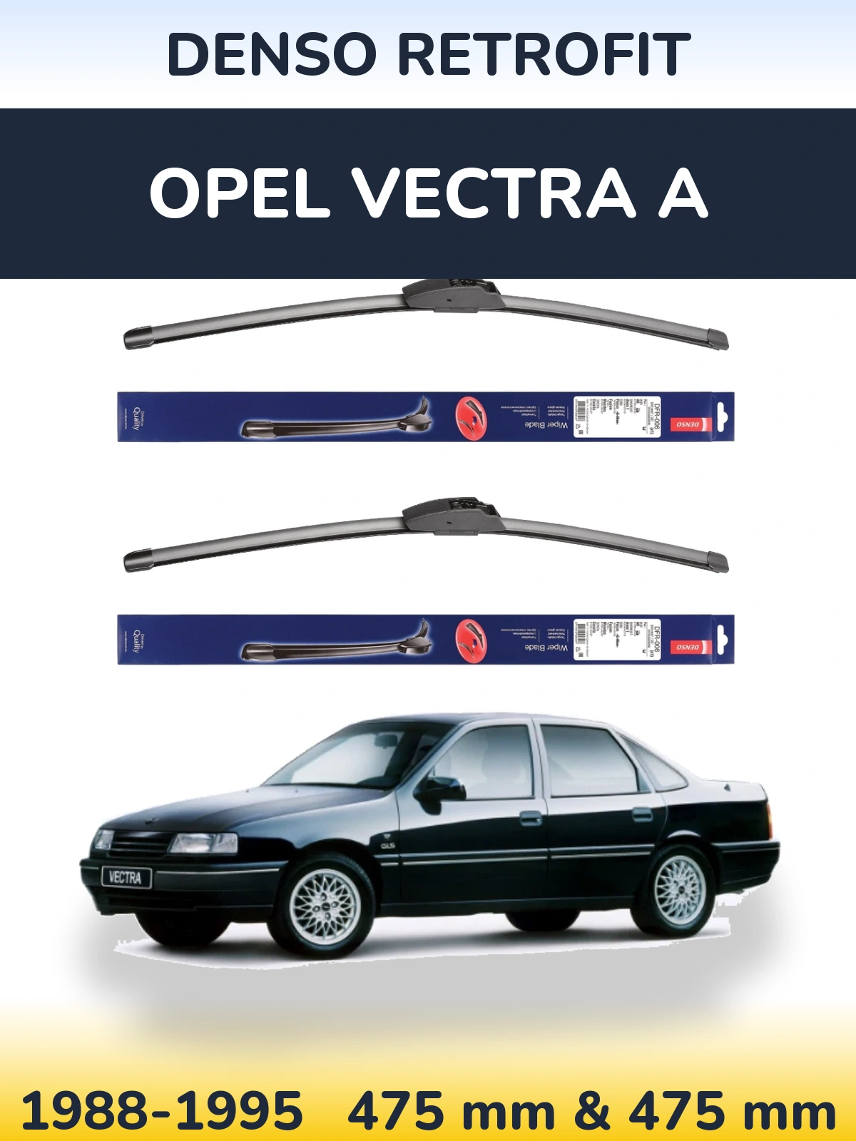 Komplet przednich wycieraczek Denso Retrofit 475 & 475 mm do Opel Vectra A 1988-1995