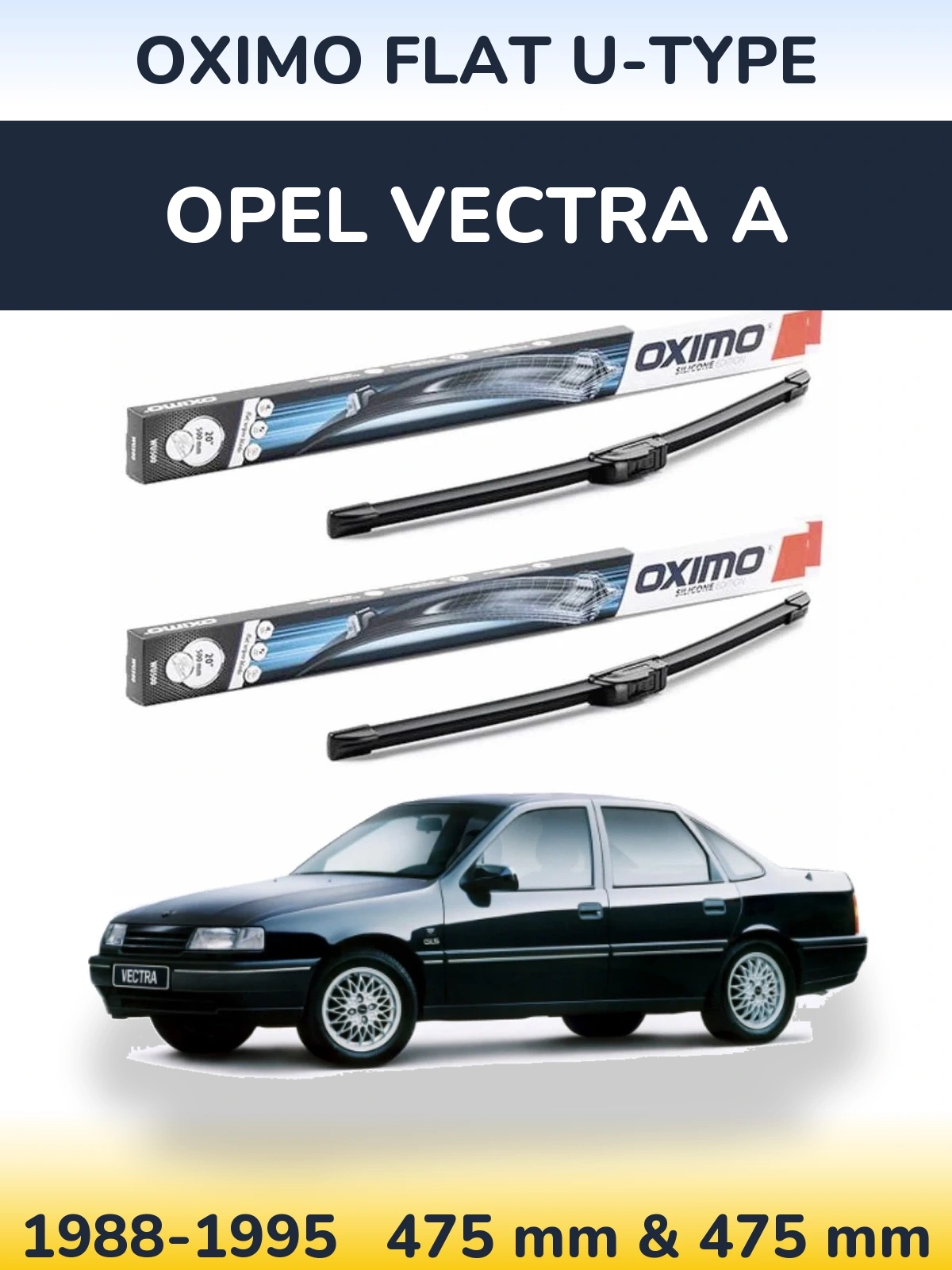 Комплект передніх щіток Oximo Flat U-type 475 & 475 мм для Opel Vectra A 1988-1995