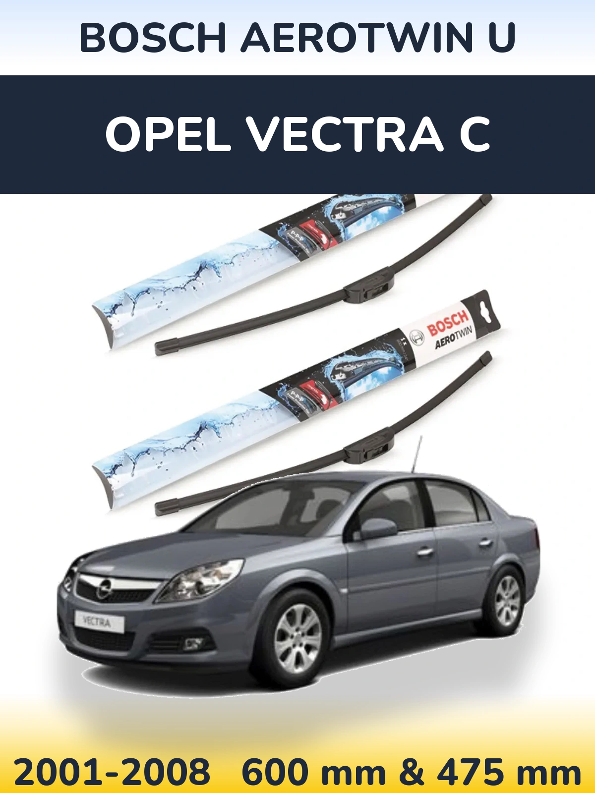 Комплект передних дворников BOSCH AeroTwin U 600 & 475 мм для Opel Vectra C 2001-2008