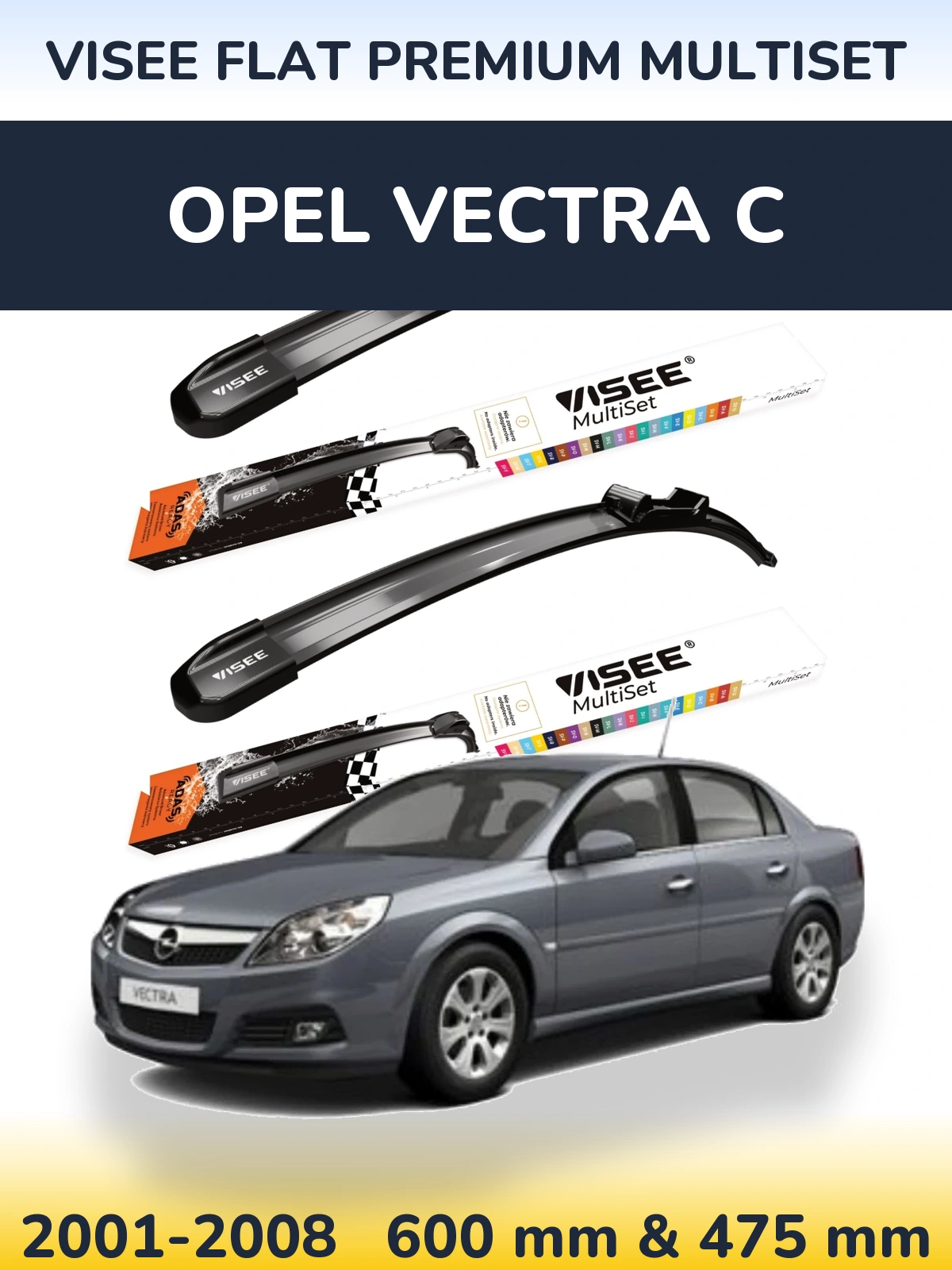 Комплект передних дворников VISEE FLAT PREMIUM MultiSet 600 & 475 мм для Opel Vectra C 2001-2008