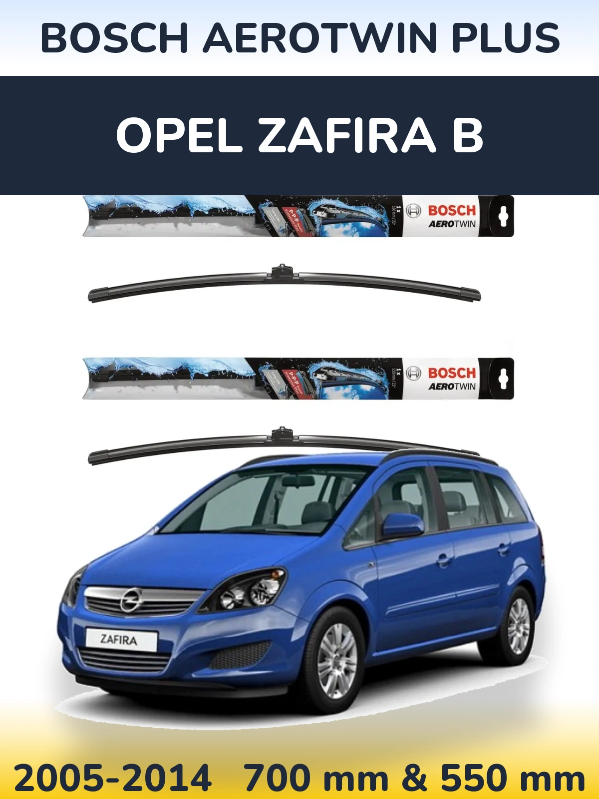 Комплект передніх щіток BOSCH AeroTwin Plus 700 & 550 мм для Opel Zafira B 2005-2014