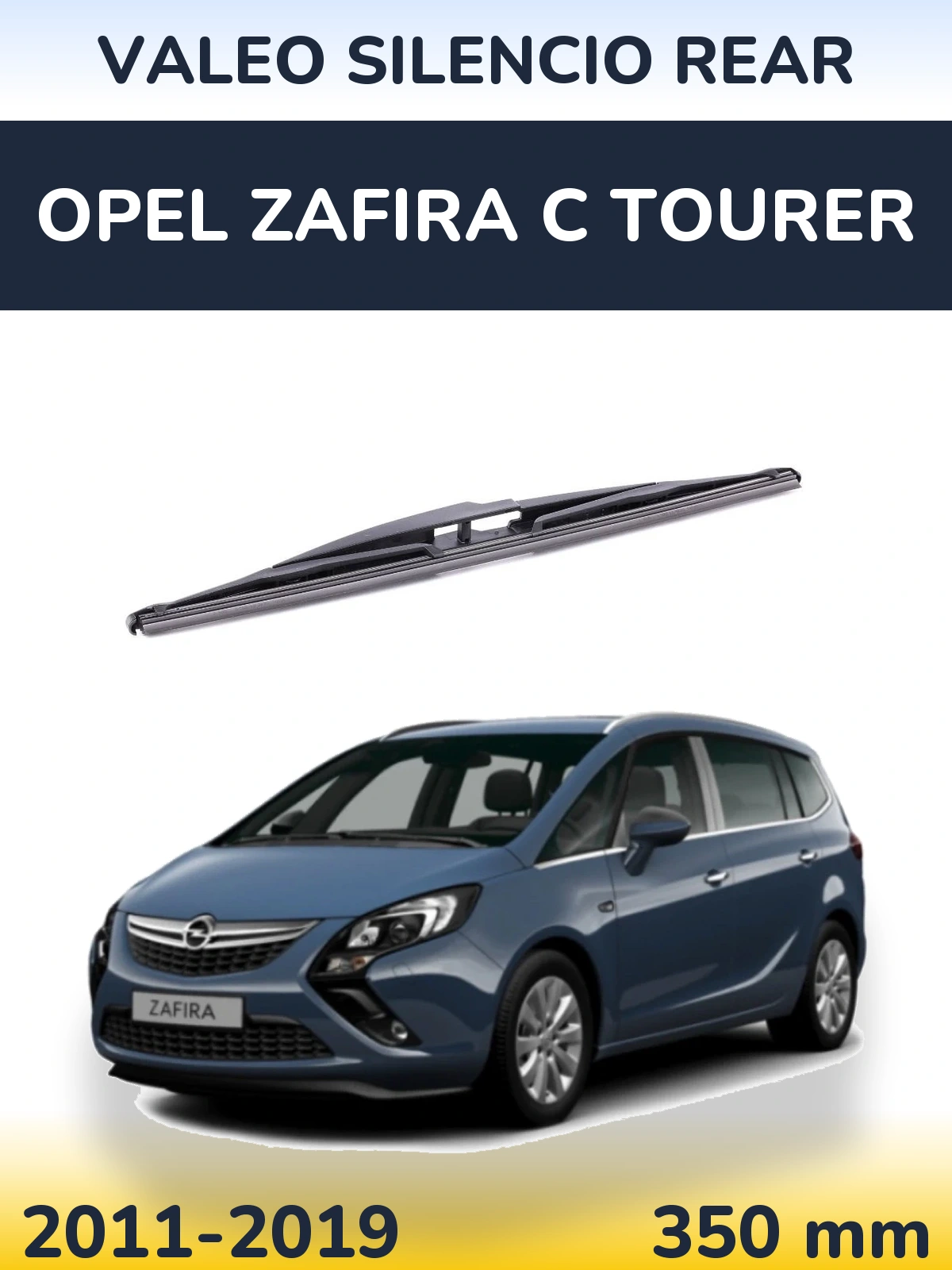 Задня щітка Valeo Silencio Rear 350 мм для Opel Zafira C Tourer 2011-2019
