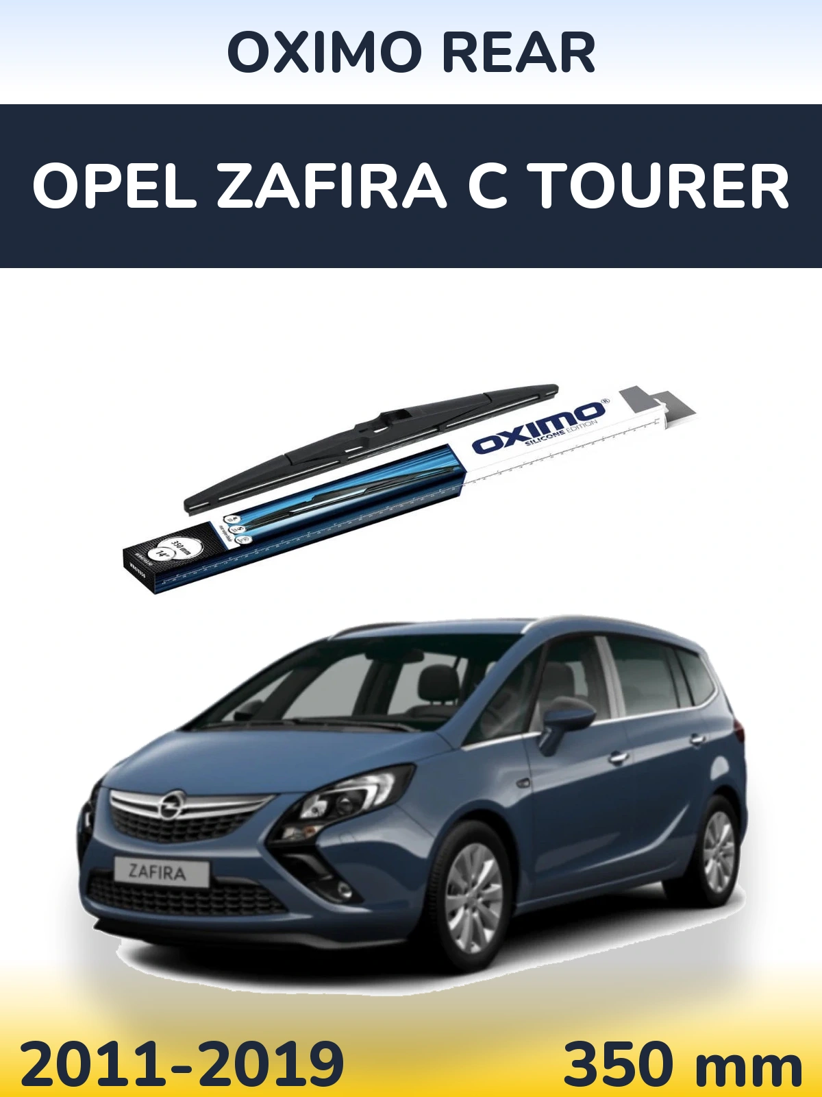 Задня щітка Oximo Rear 350 мм для Opel Zafira C Tourer 2011-2019