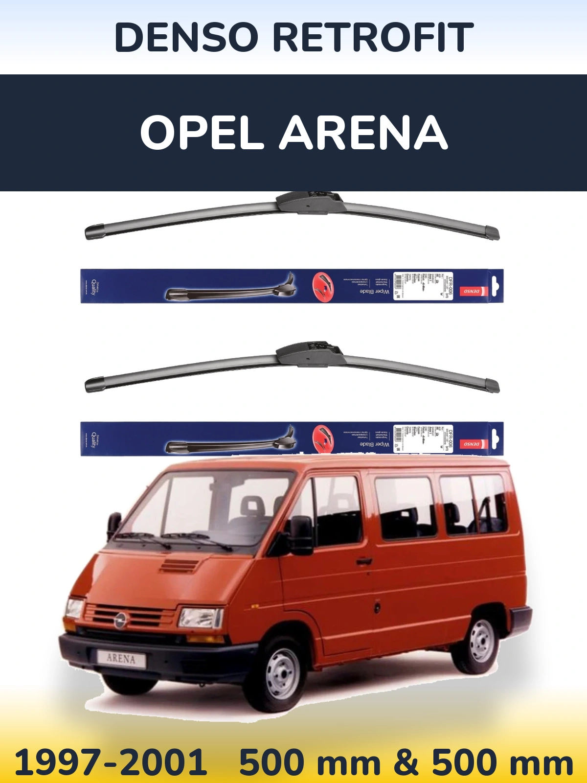 Komplet przednich wycieraczek Denso Retrofit 500 & 500 mm do Opel Arena 1997-2001
