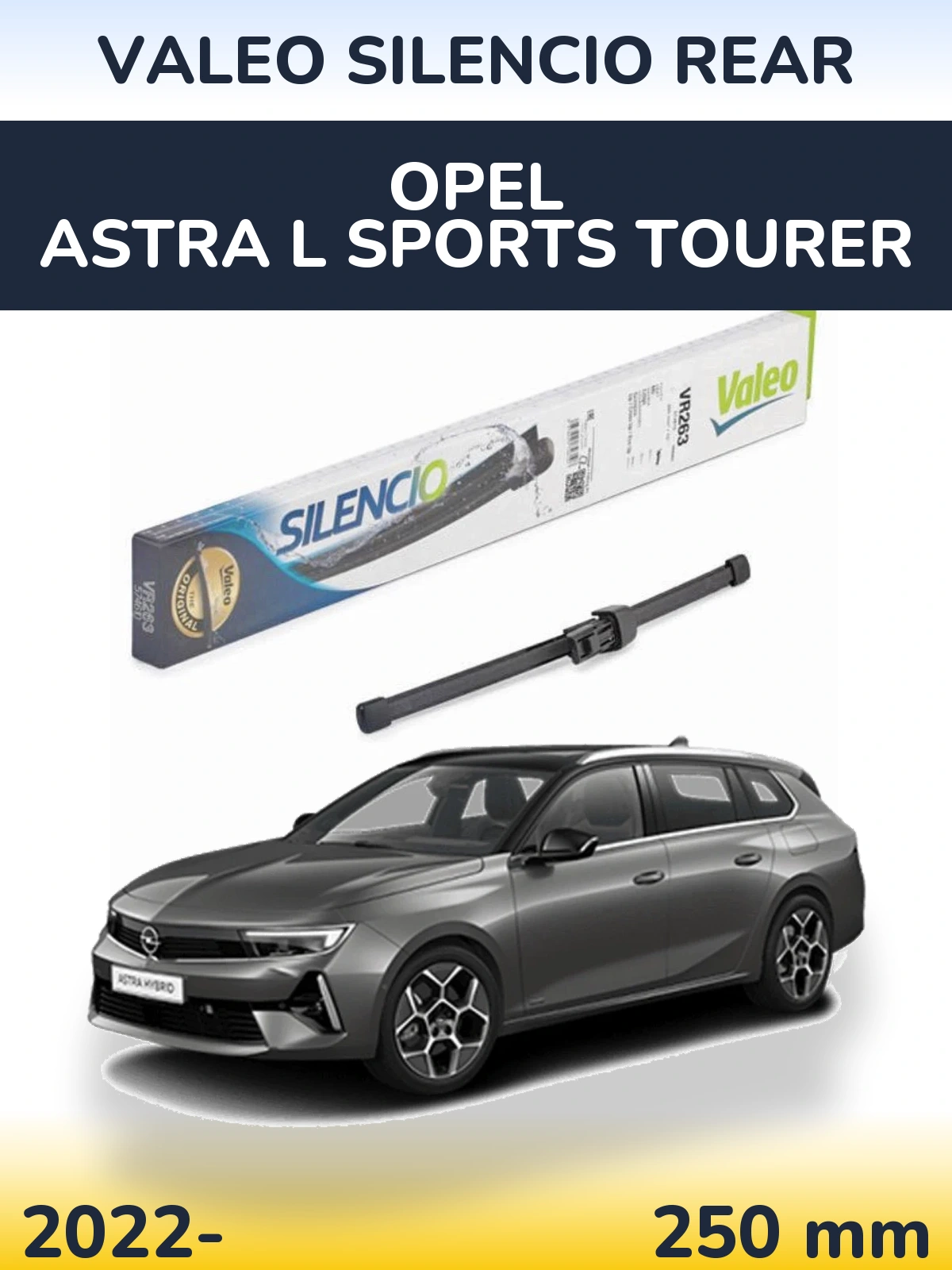 Rear wiper blade Valeo Silencio Rear 250 mm for Opel Astra L Sports Tourer 2022-2026